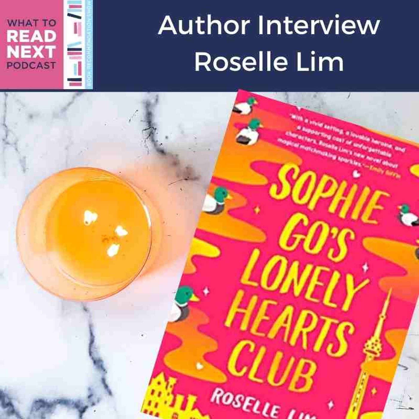 #541 Author Interview: Sophie Go's Lonely Hearts Club by Roselle Lim