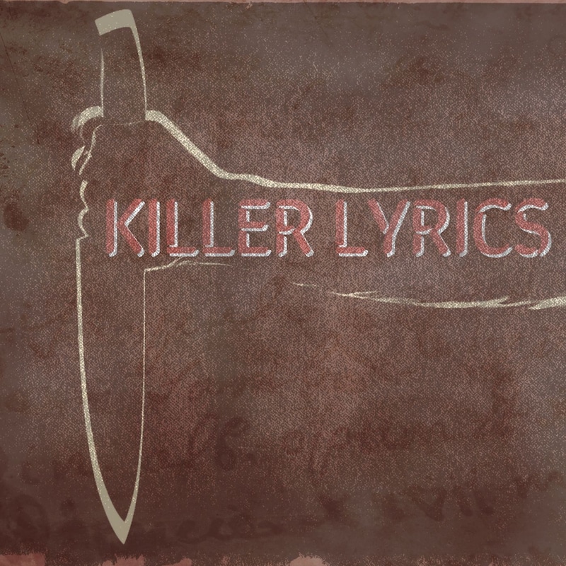 Artwork for podcast Killer Lyrics