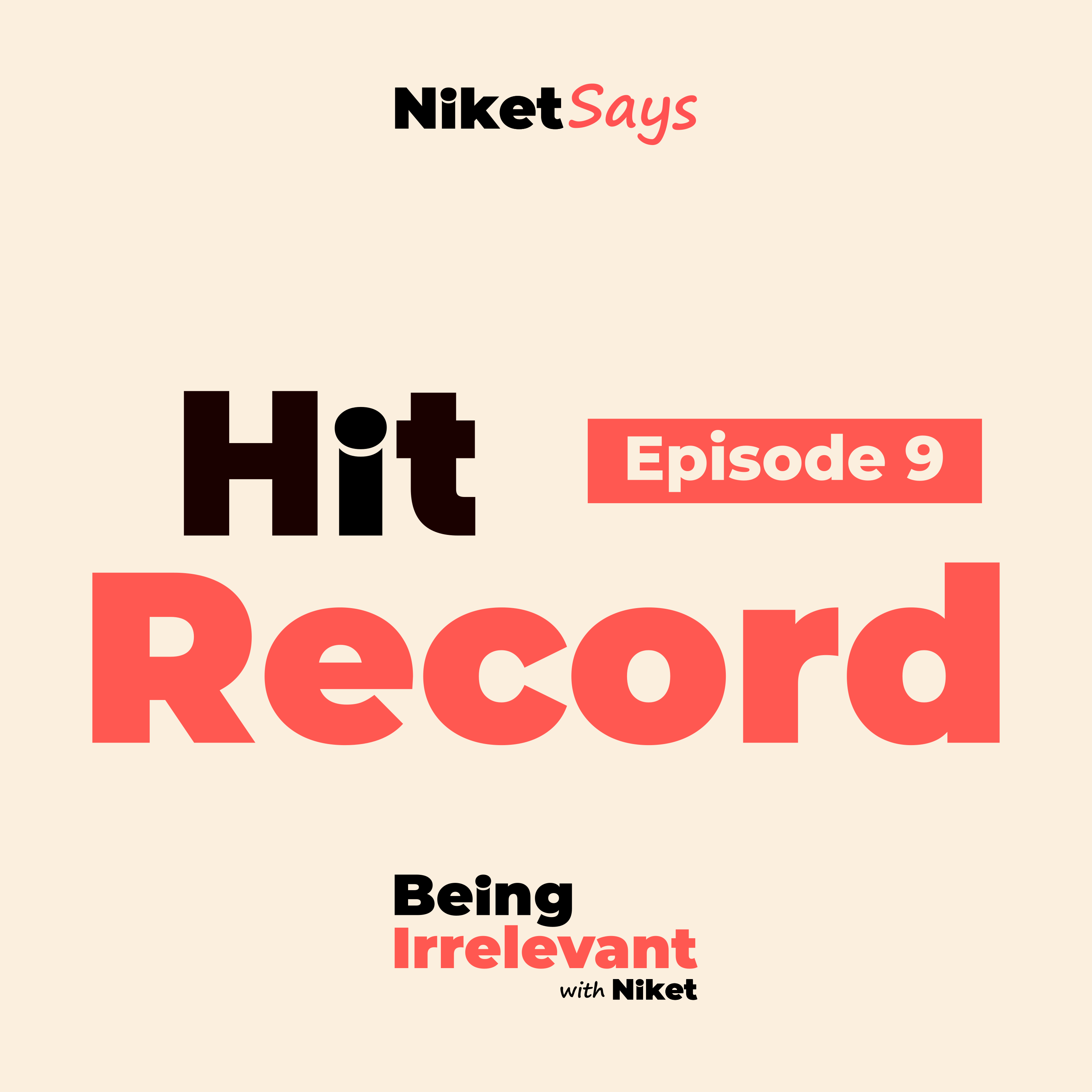 Artwork for podcast Being Irrelevant with Niket