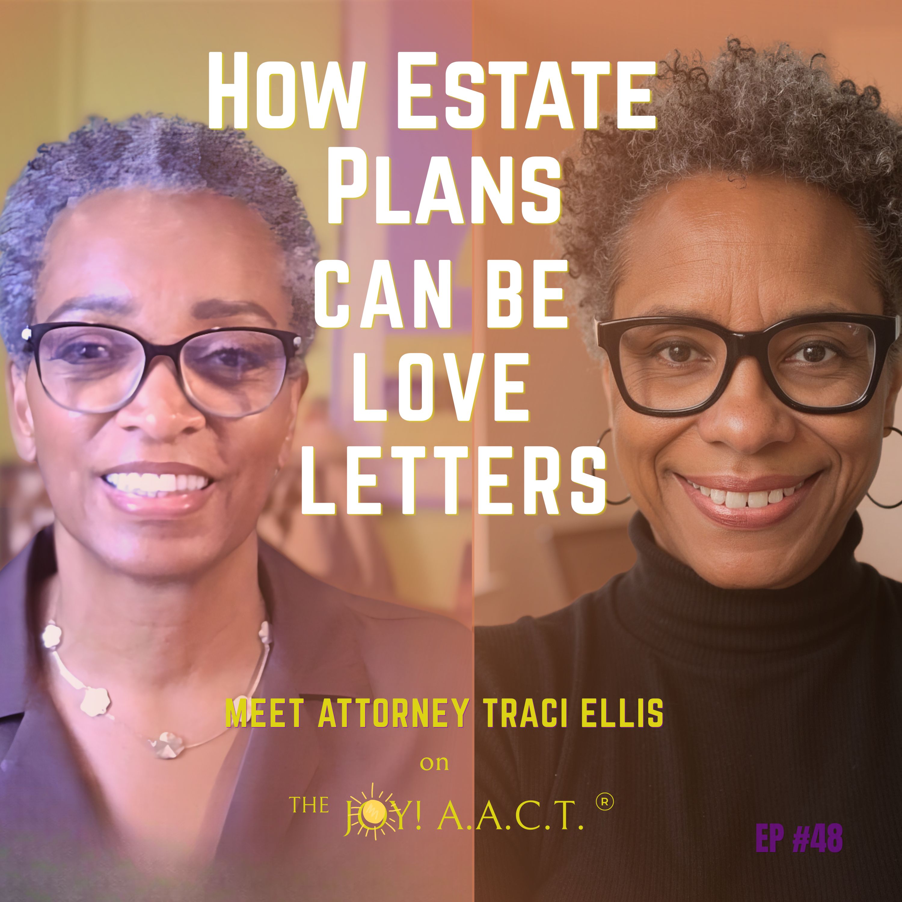 Estate Planning as an Act of Love: Traci Ellis on Life Transitions, Cancer & Designing Your Legacy