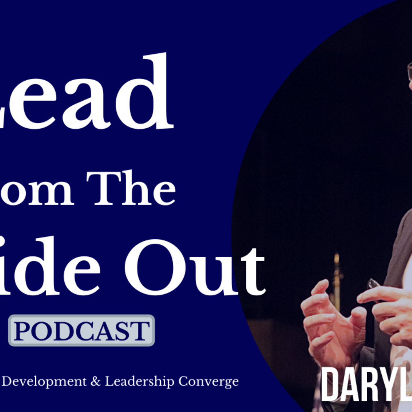 Lead From the Inside Out- Daryl D. Black