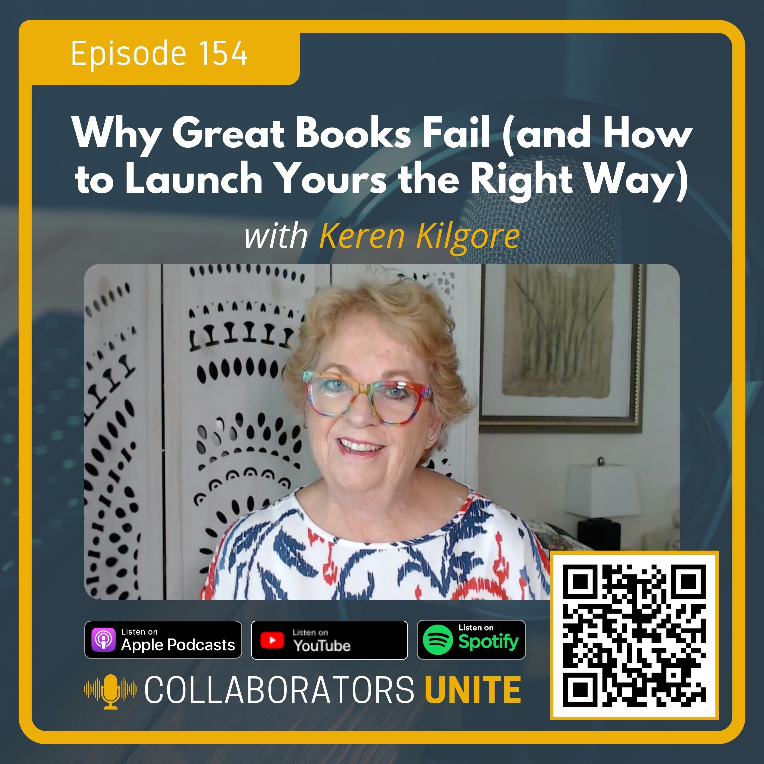 Why Great Books Fail (and How to Launch Yours the Right Way) with Keren Kilgore