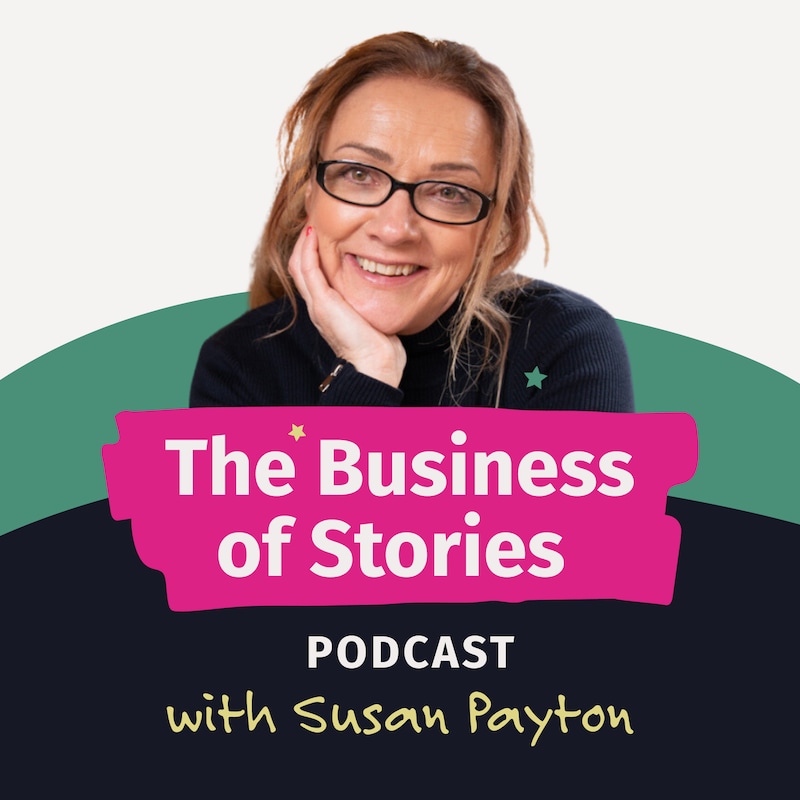Artwork for podcast The Business of Stories with Susan Payton