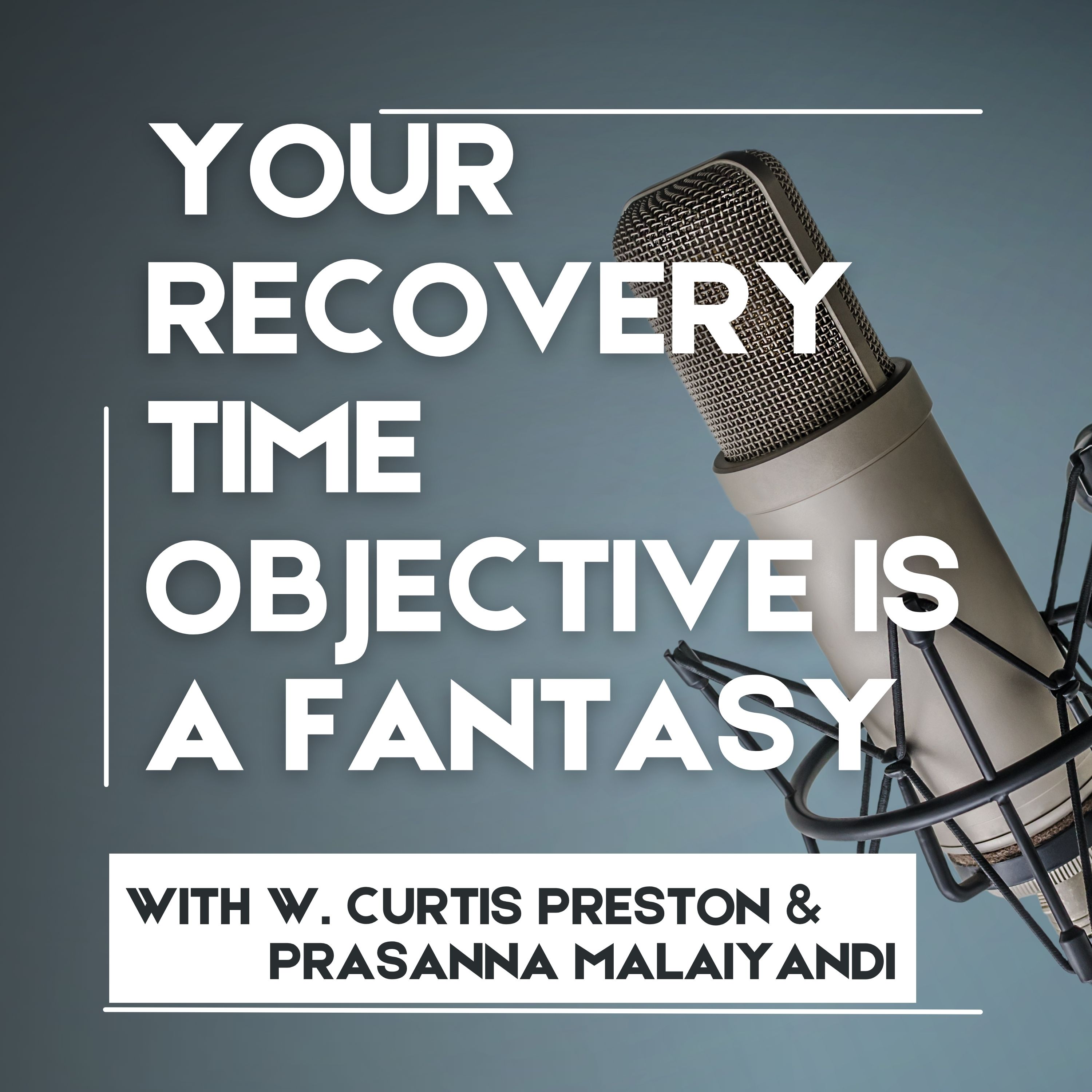 Recovery Time Objective vs Reality: Closing the Gap