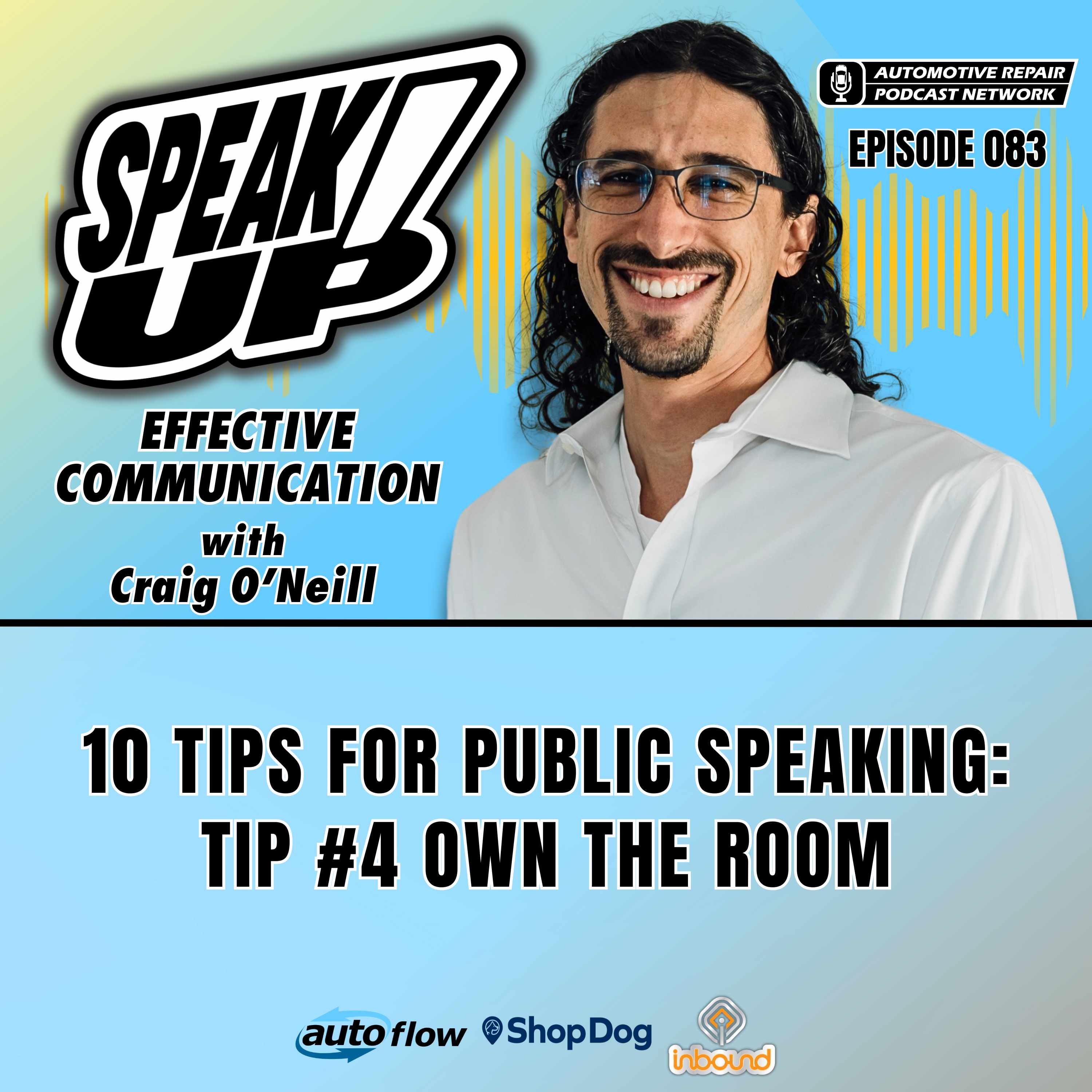 10 Tips For Public Speaking: Tip #4 Own the Room [E083] episode artwork