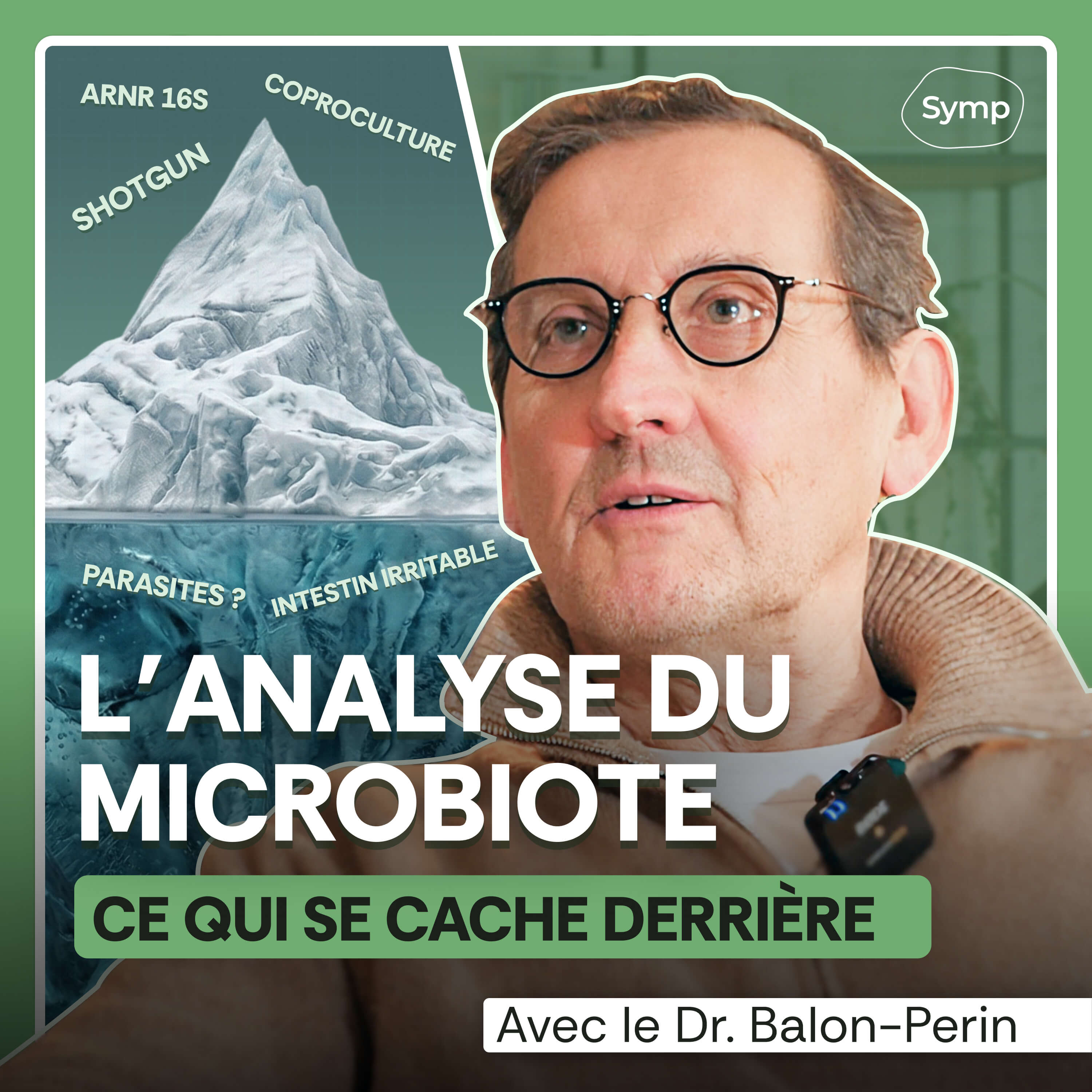L’analyse du microbiote : ce qui se cache derrière avec le Dr Balon-Perin