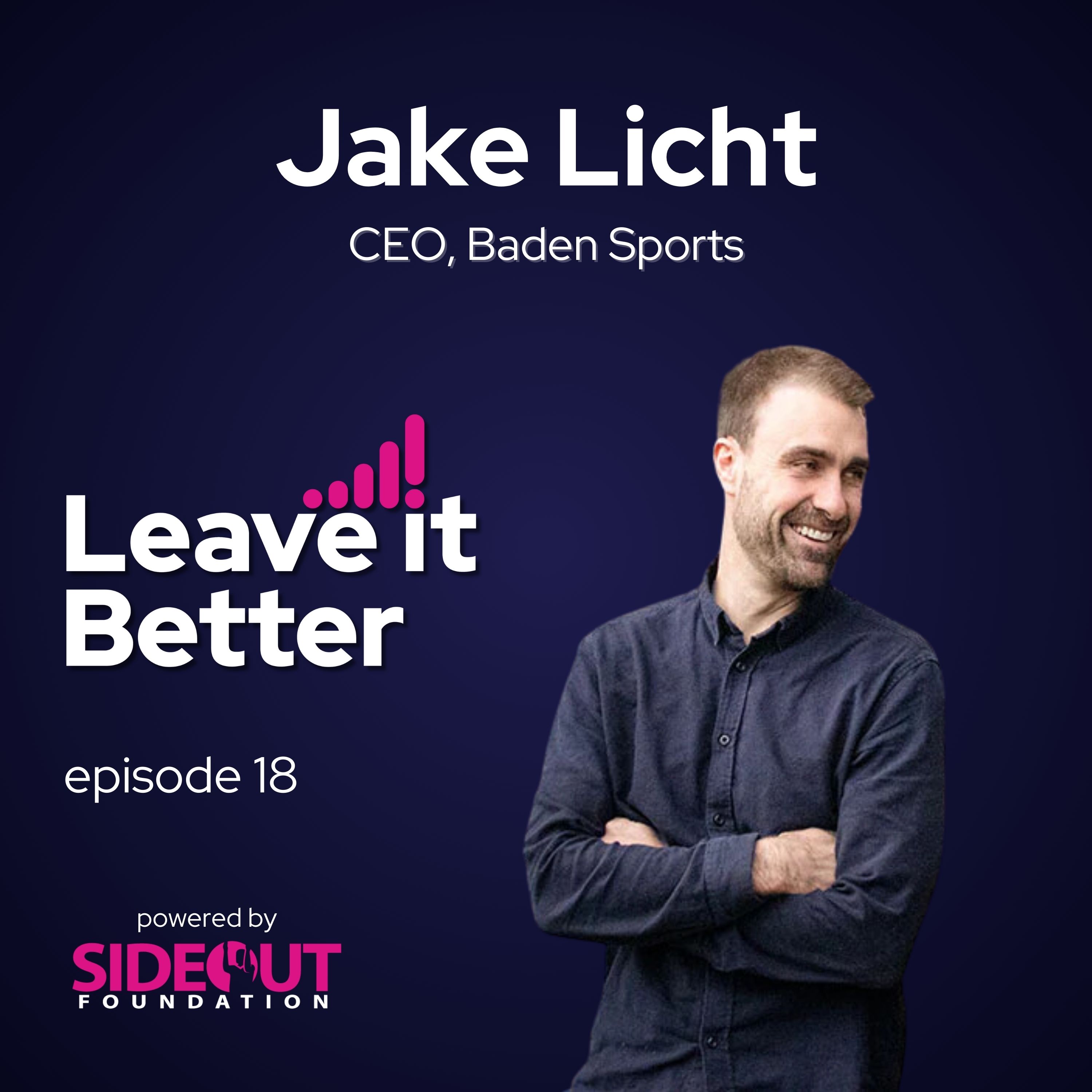 You’re in Charge. Now what? With President and CEO of Báden Sports, Jake Licht
