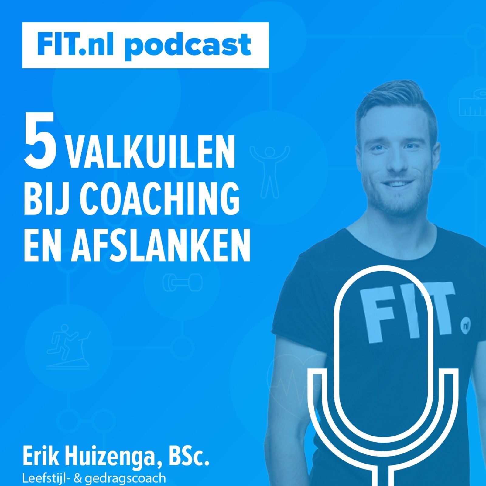 #3: 5 valkuilen bij coaching en afslanken - FIT-coaches Jeroen & Erik #3: 5 valkuilen bij coaching en afslanken - FIT-coaches Jeroen & Erik