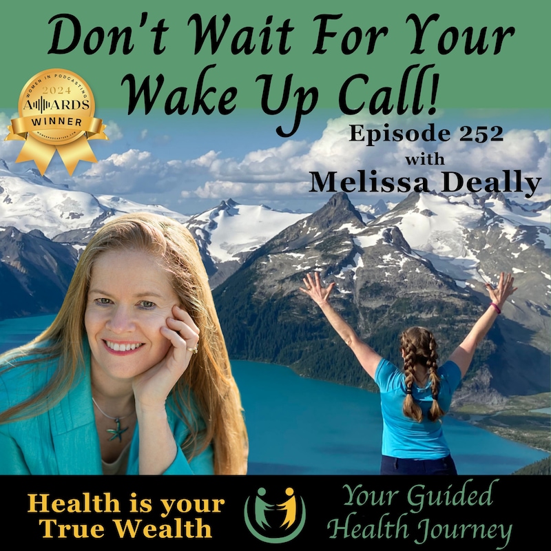 Artwork for podcast Don't Wait For Your Wake Up Call!