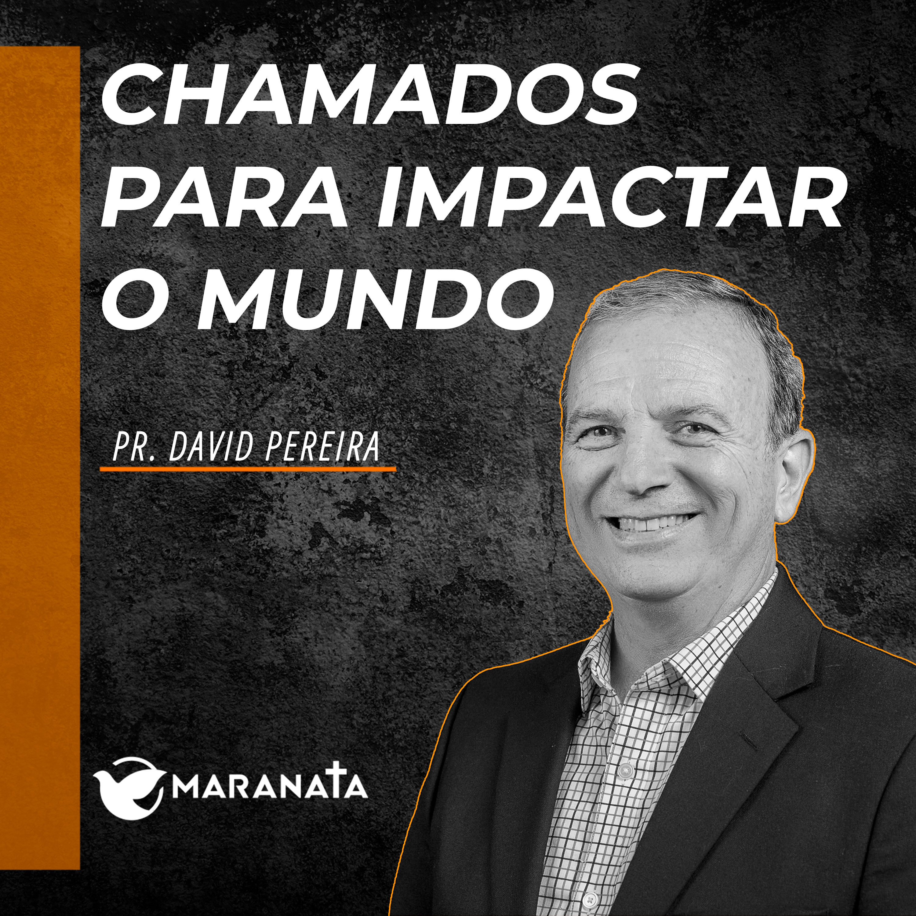 Chamados para impactar o mundo - Pr. David Pereira episode artwork