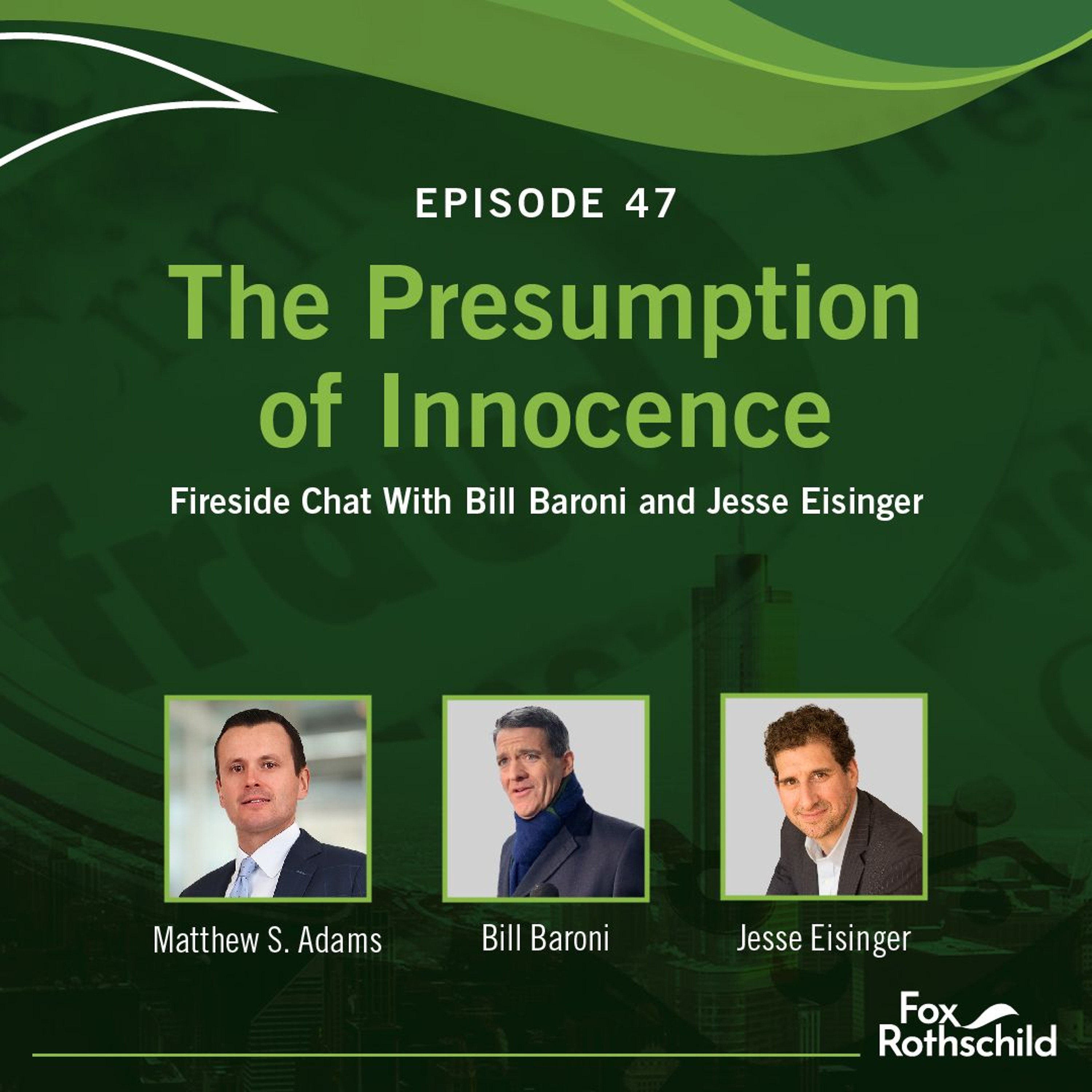 Fox Rothschild: The Presumption of Innocence