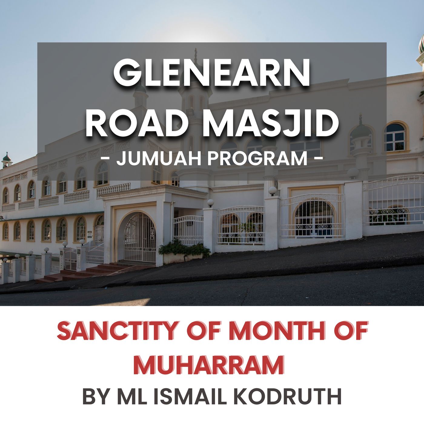 Sanctity of the month of Muharram by ML Ismail Kodruth