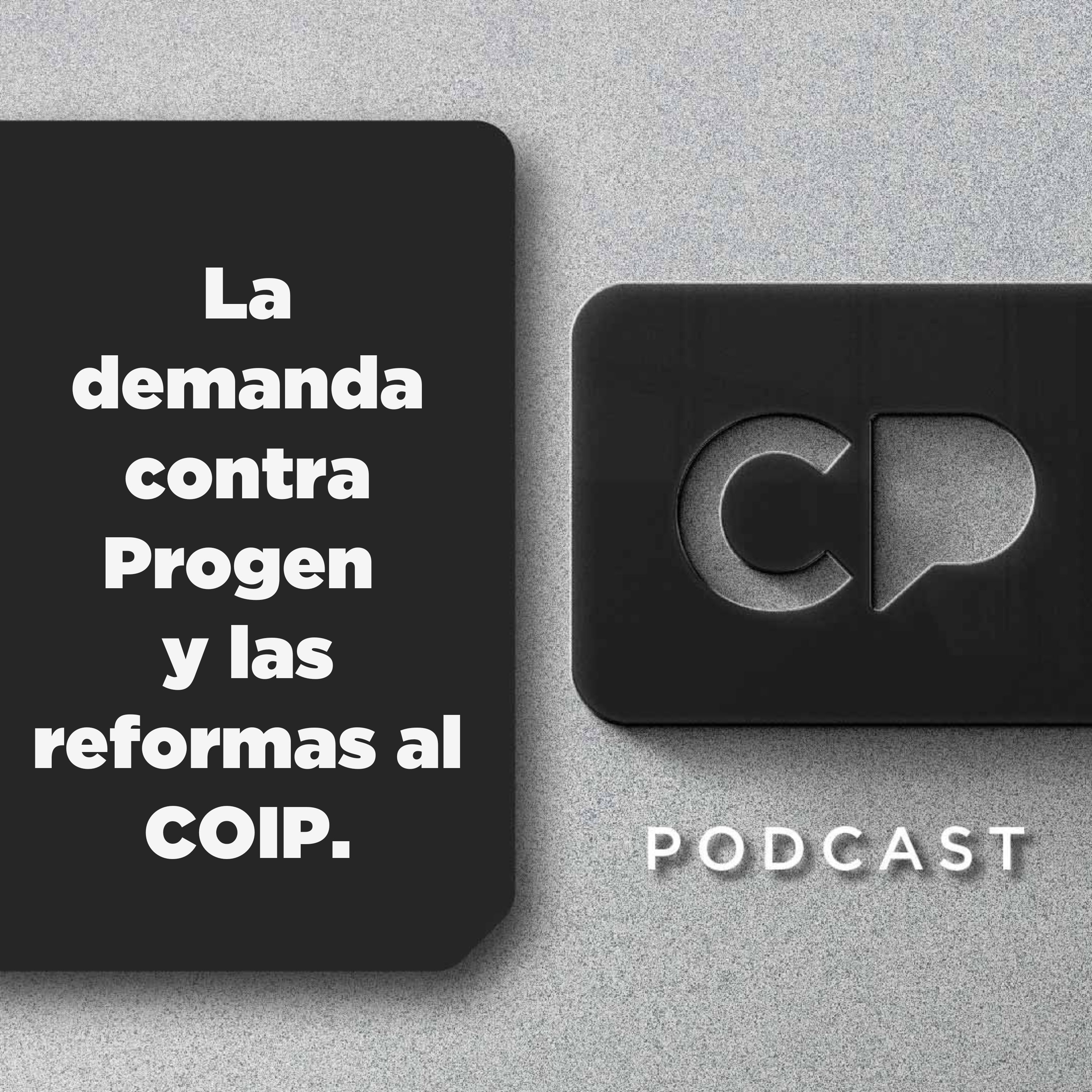 17/DIC: La demanda contra Progen y las reformas al COIP.