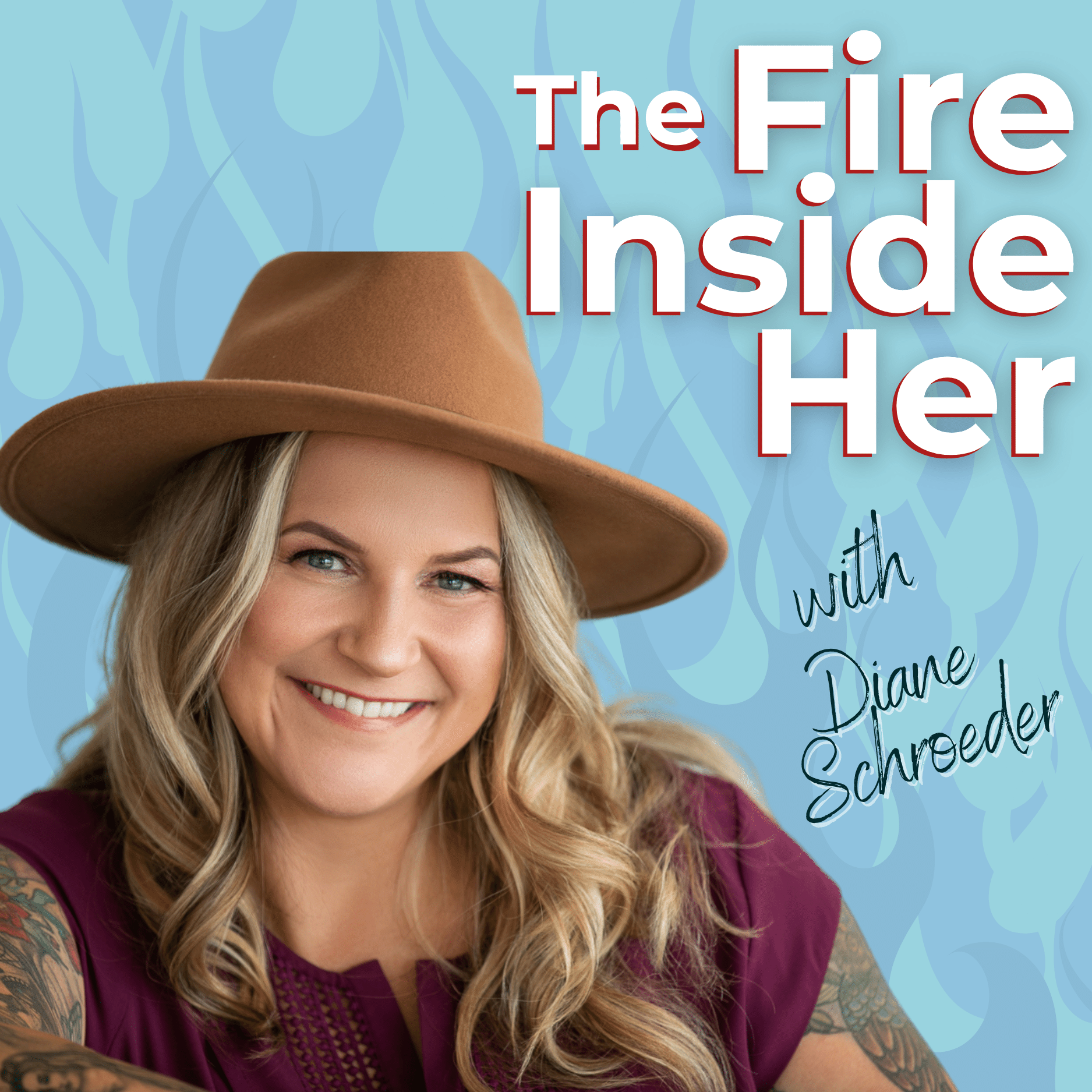 Artwork for The Fire Inside Her with Diane Schroeder