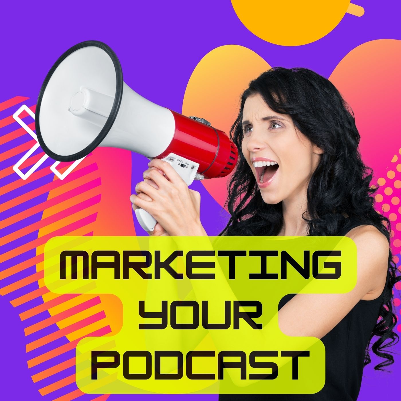 Marketing Your Podcast