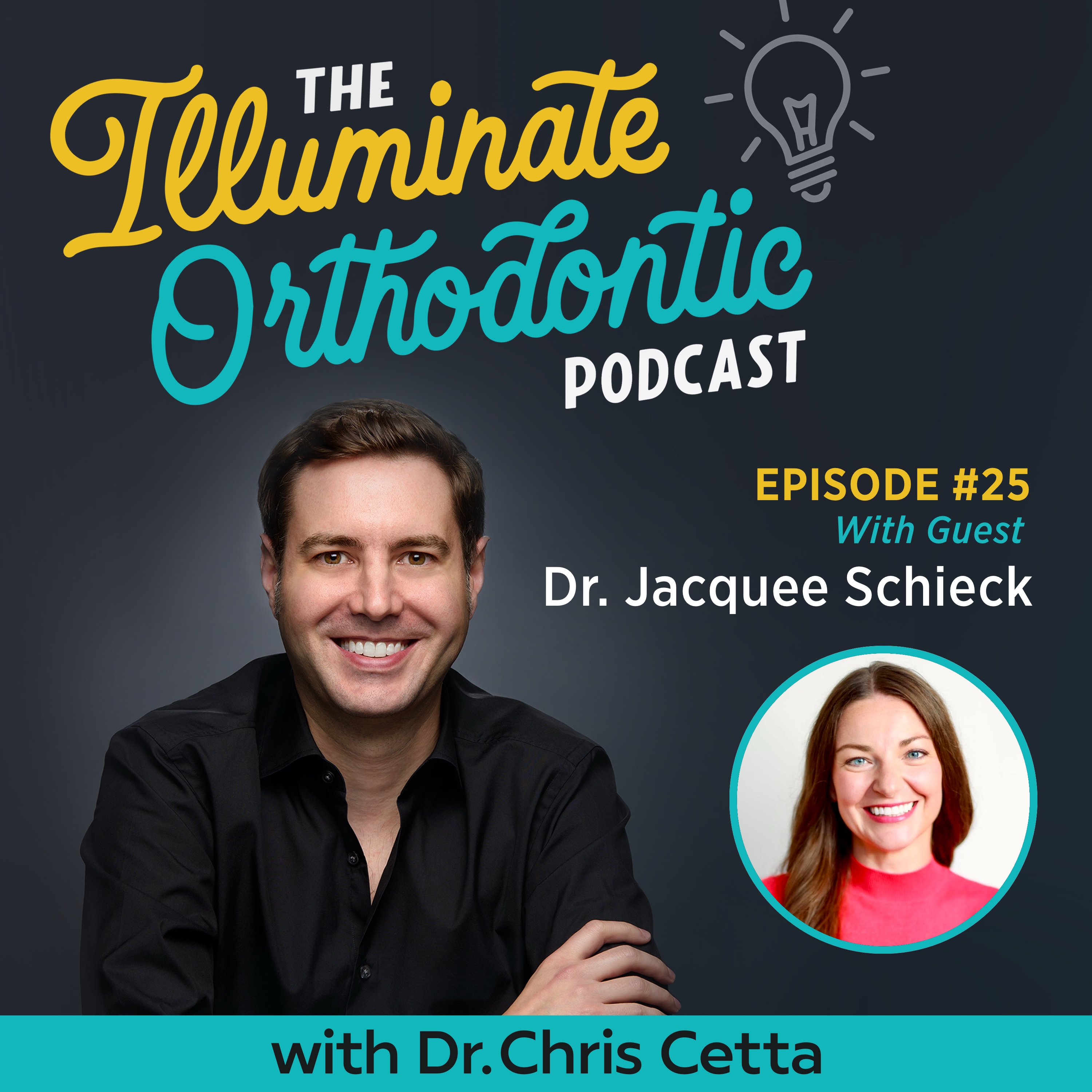 The Illuminate Orthodontic Podcast: Shining a Light on Orthodontist Innovators