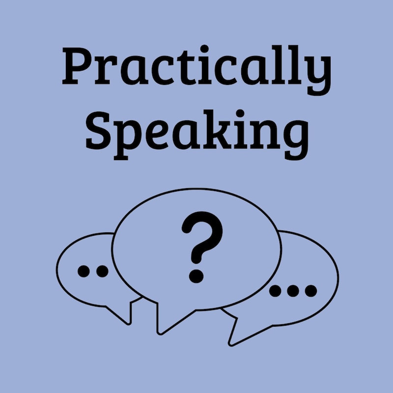 Artwork for podcast Practically Speaking
