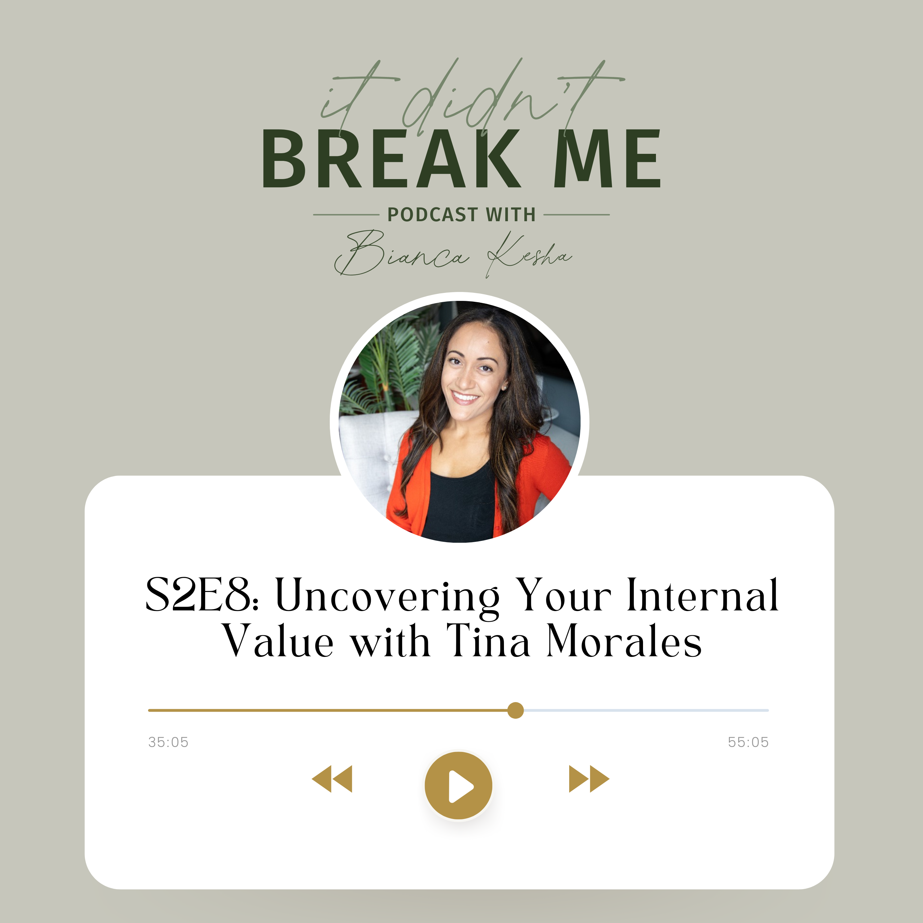 Uncovering Your Internal Value with Tina Morales