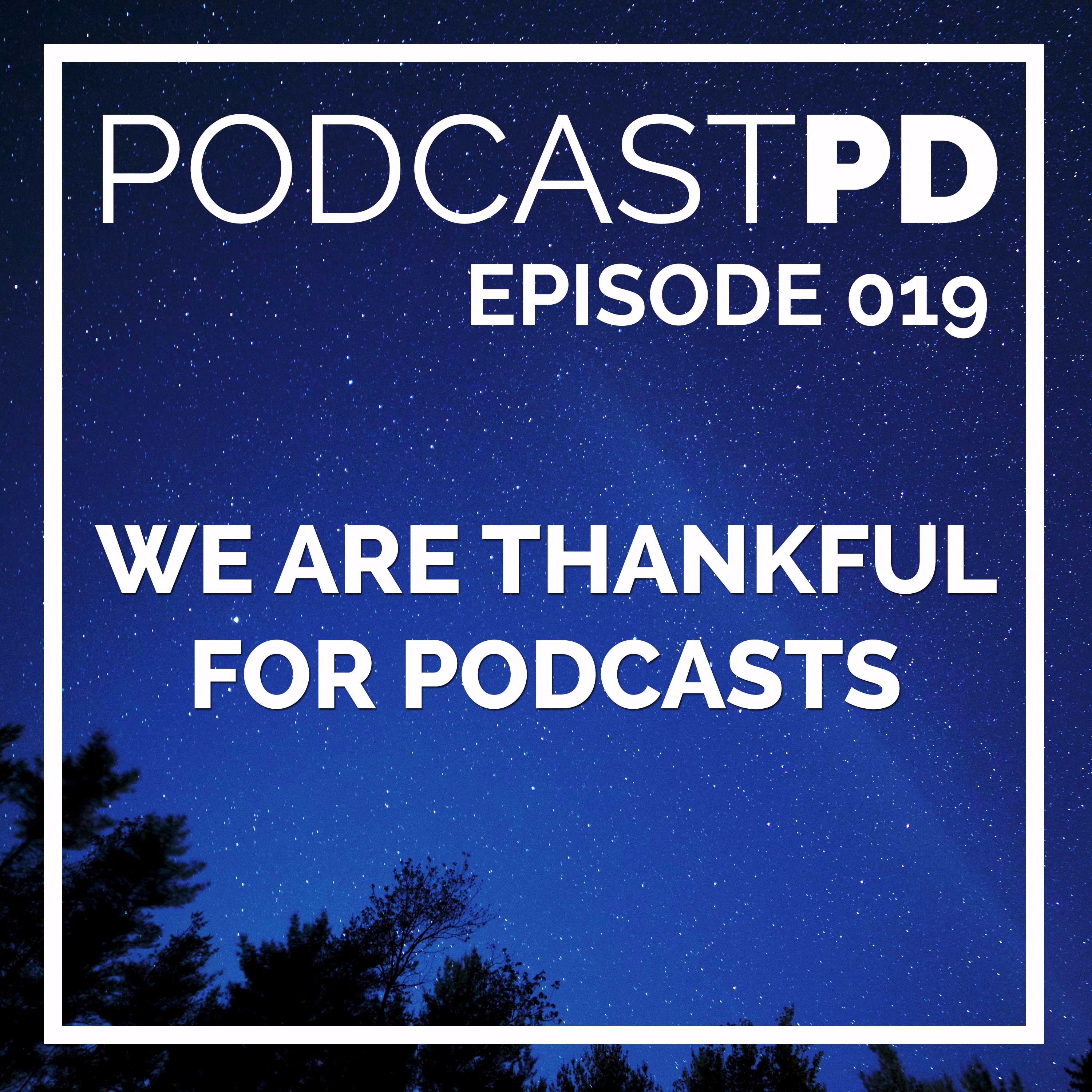 We Are Thankful for Podcasts episode artwork