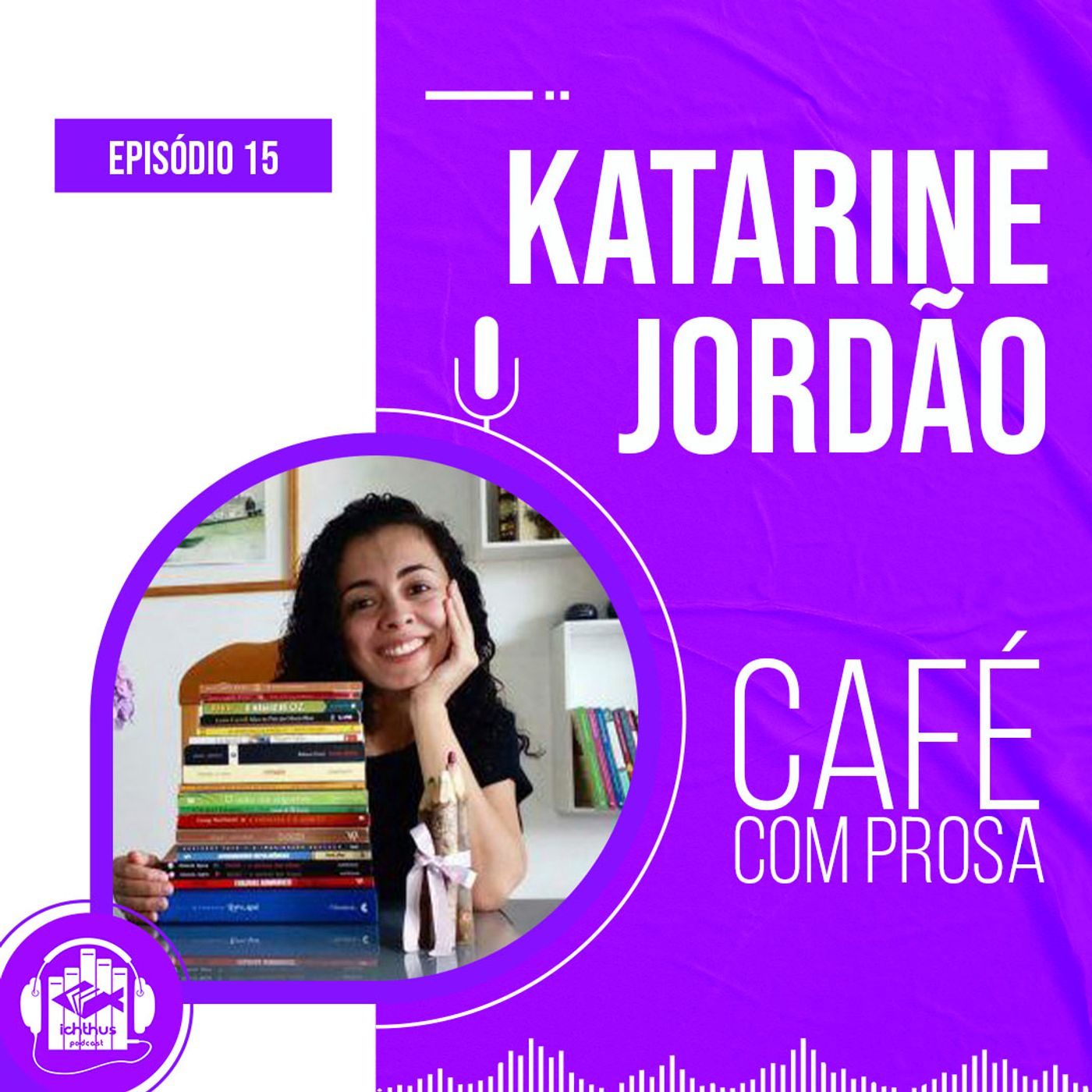 Educação e Literatura infantil (Katarine Jordão) | Café com prosa episode artwork