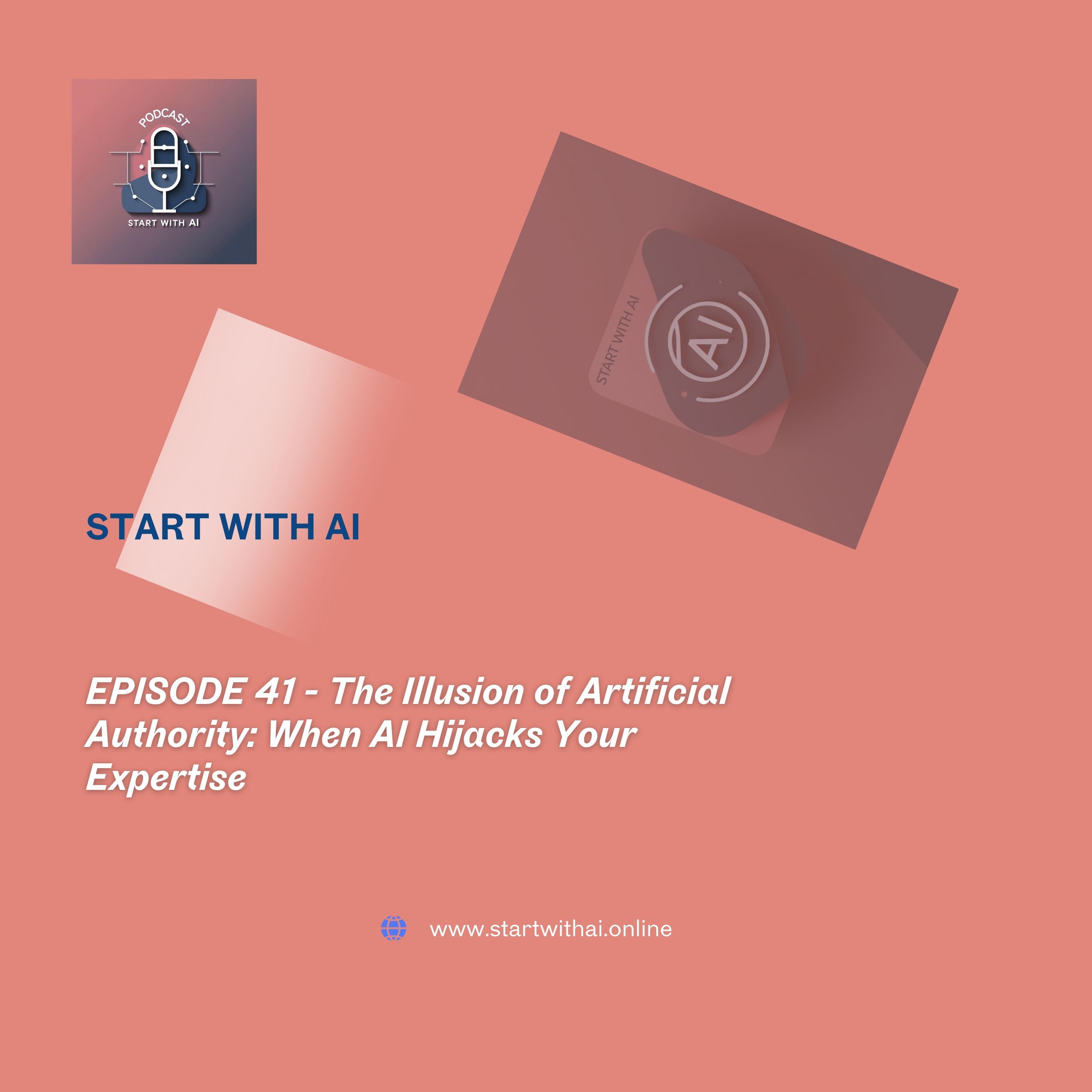 The Illusion of Artificial Authority: When AI Hijacks Your Expertise episode artwork