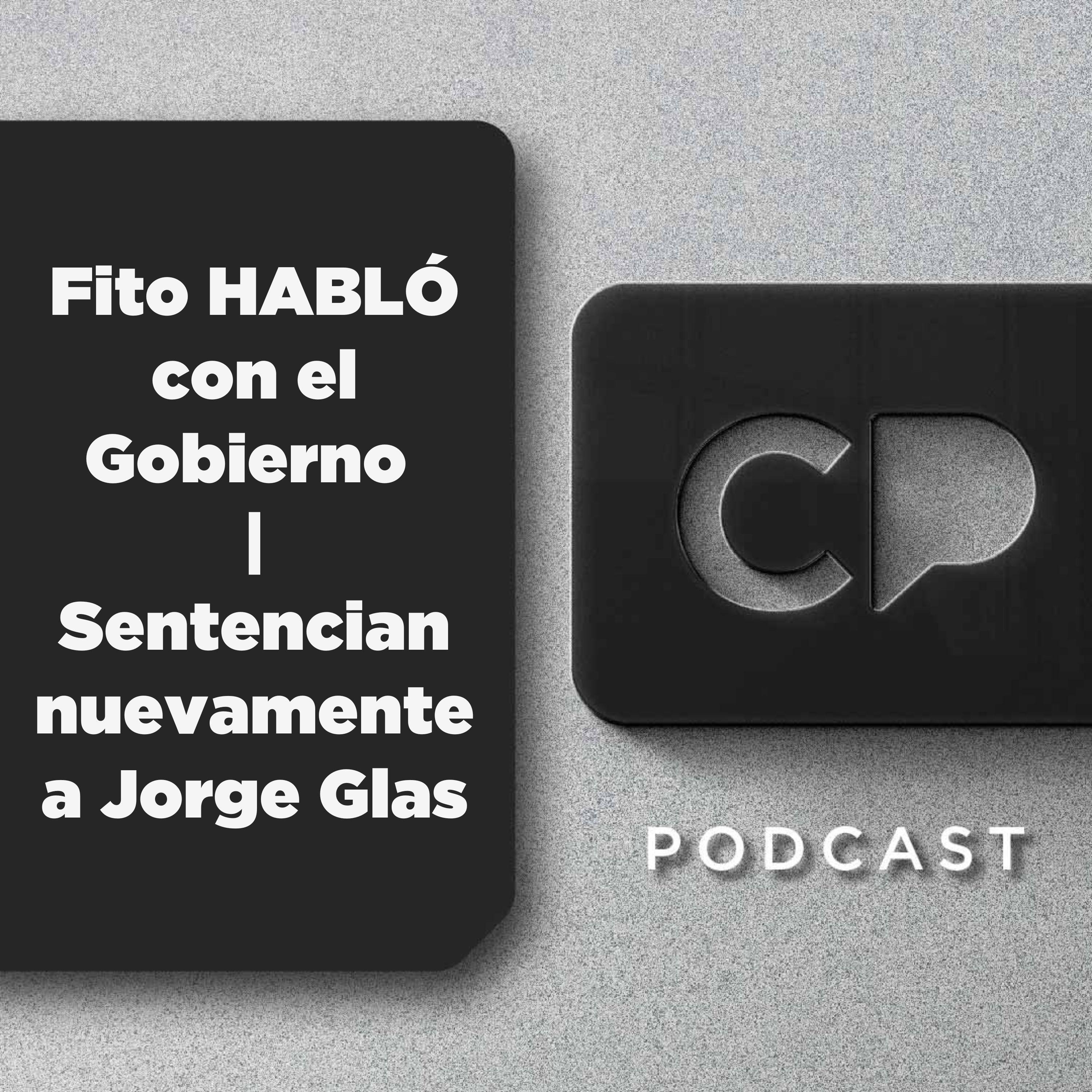 01/JUL: Fito HABLÓ con el Gobierno | Sentencian nuevamente a Jorge Glas