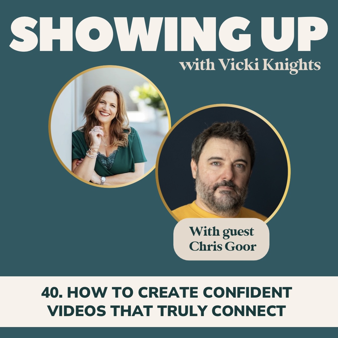 40. How to Create Confident Videos that Connect with Chris Goor