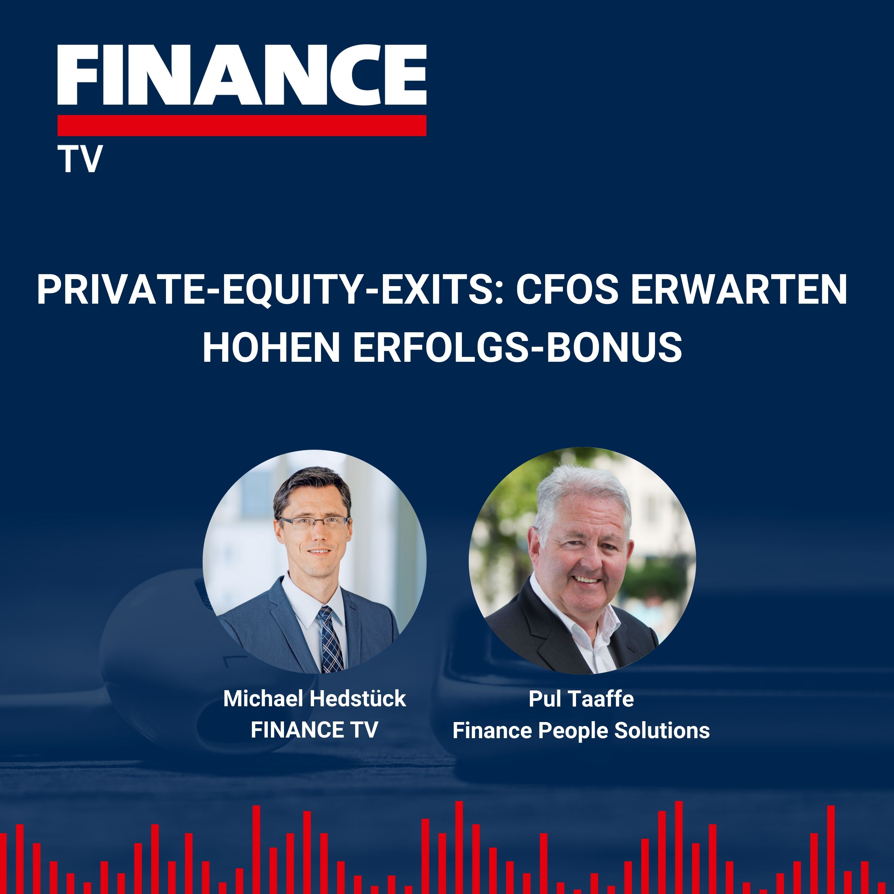 FINANCE TV – Private-Equity-Exits: CFOs erwarten hohen Erfolgs-Bonus