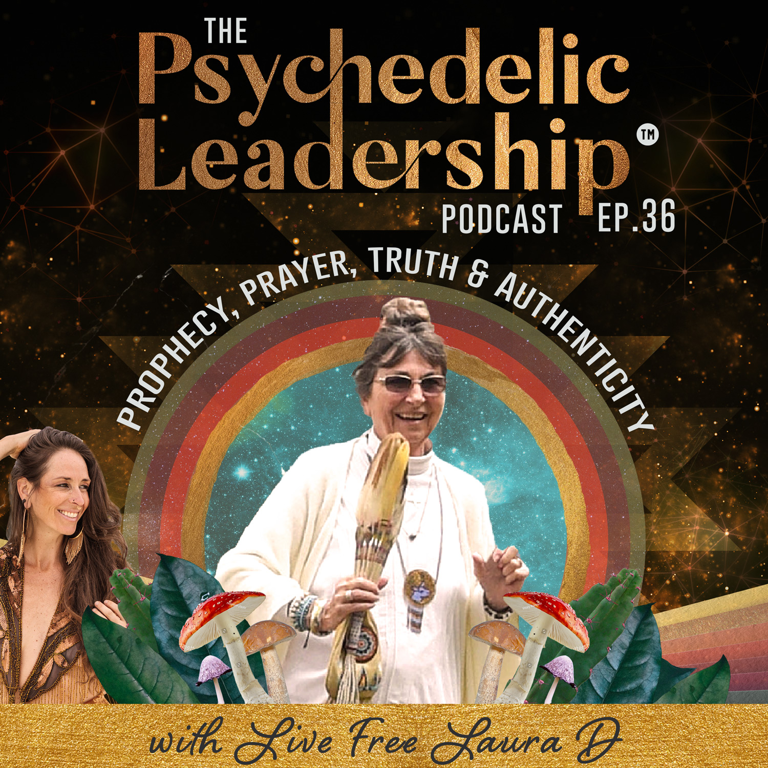 Ep. 36 Prophecy, Prayer, Truth & Authenticity with Spiritual Teacher and Vision Keeper, Grandmother Jyoti