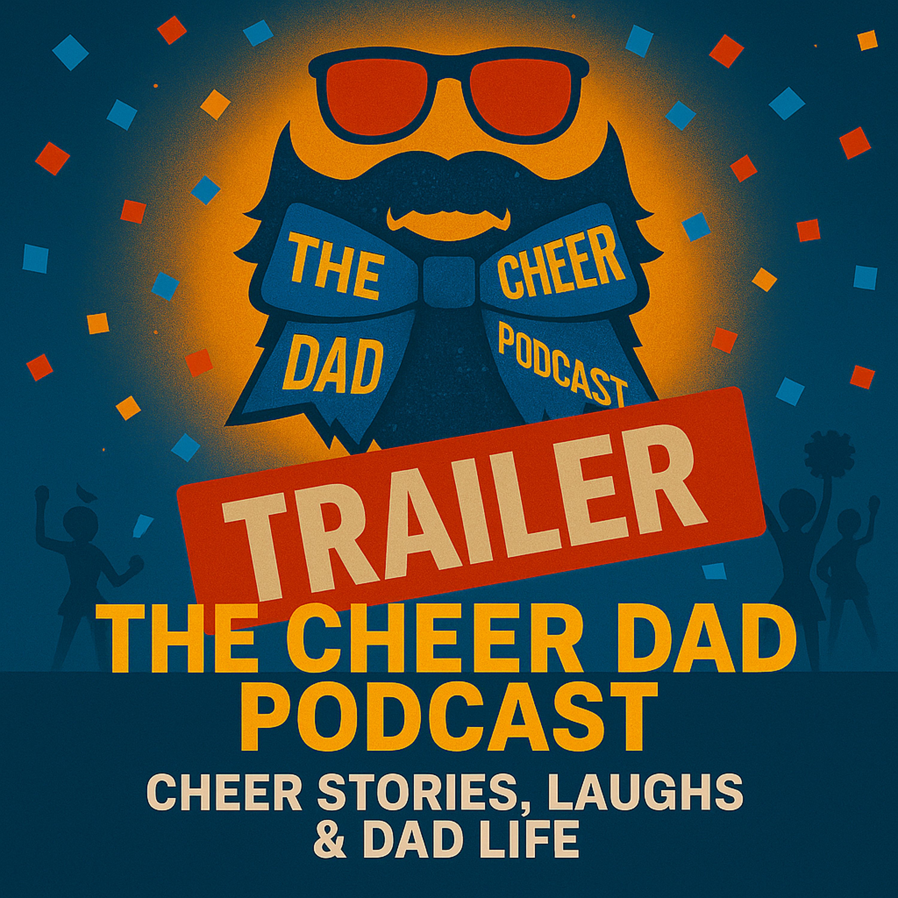 The Cheer Dad Podcast