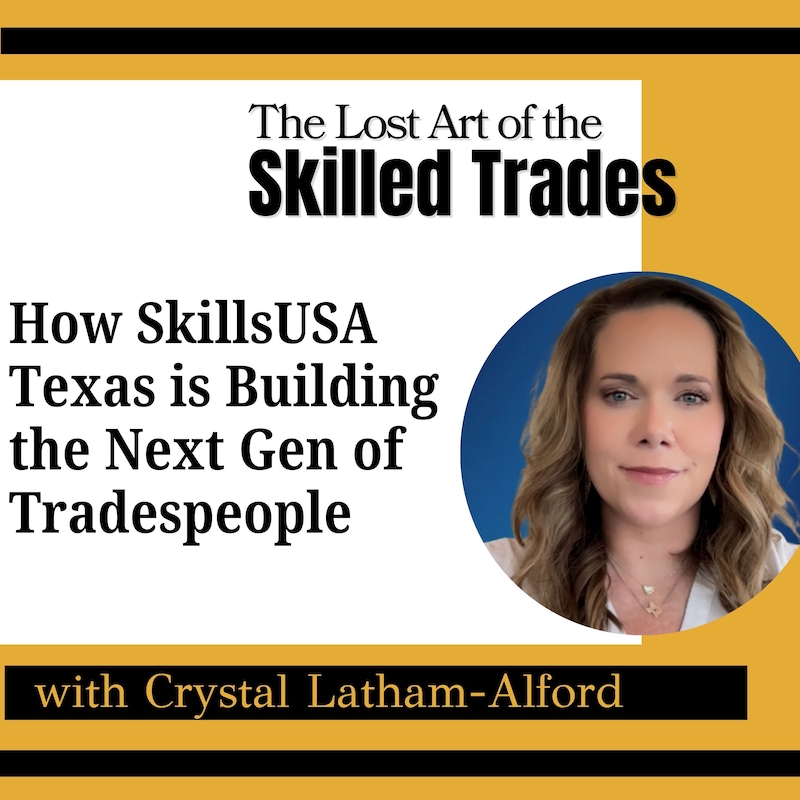 Artwork for podcast The Lost Art Of the Skilled Trades