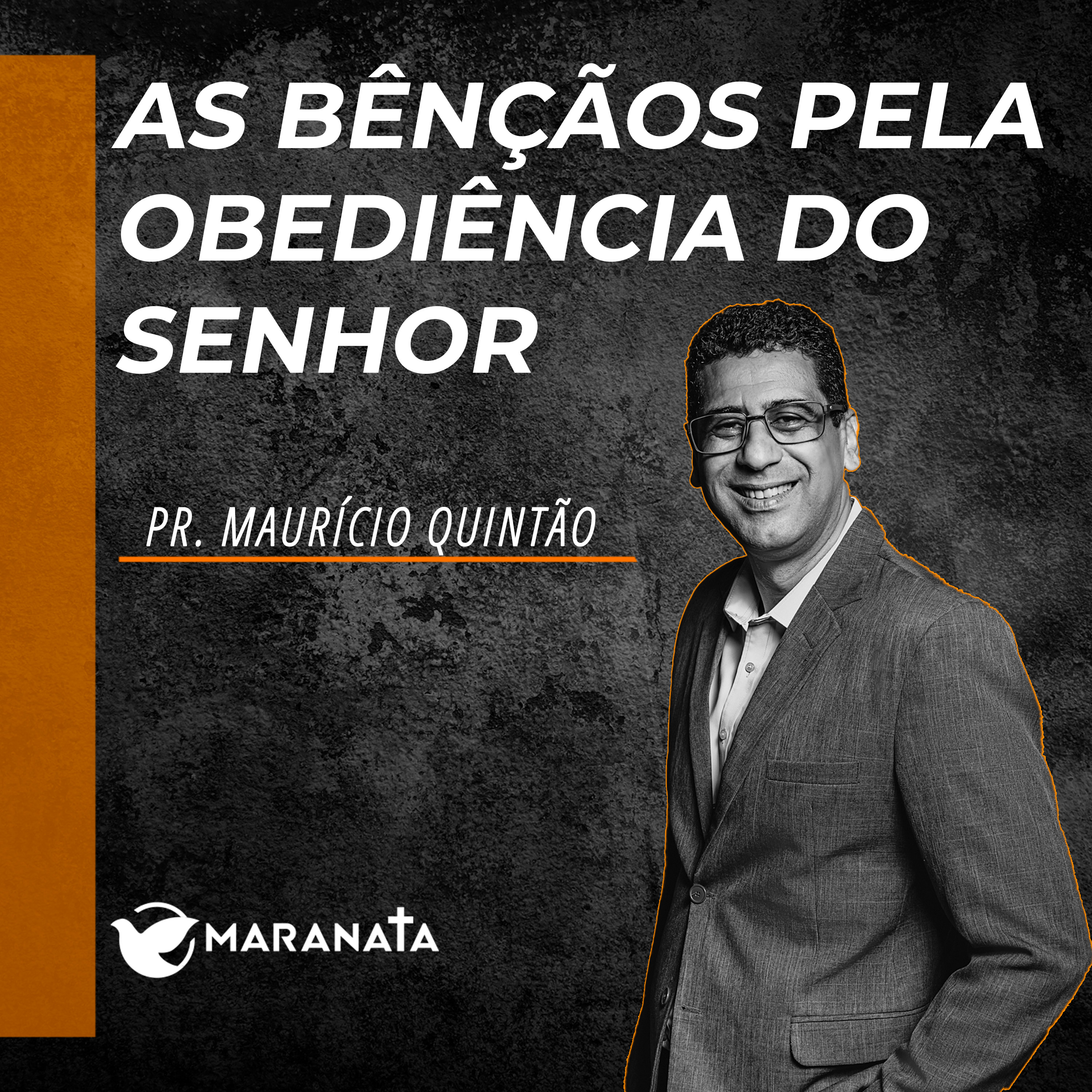 As bênçãos pela obediência do Senhor - Pr. Maurício Quintão episode artwork