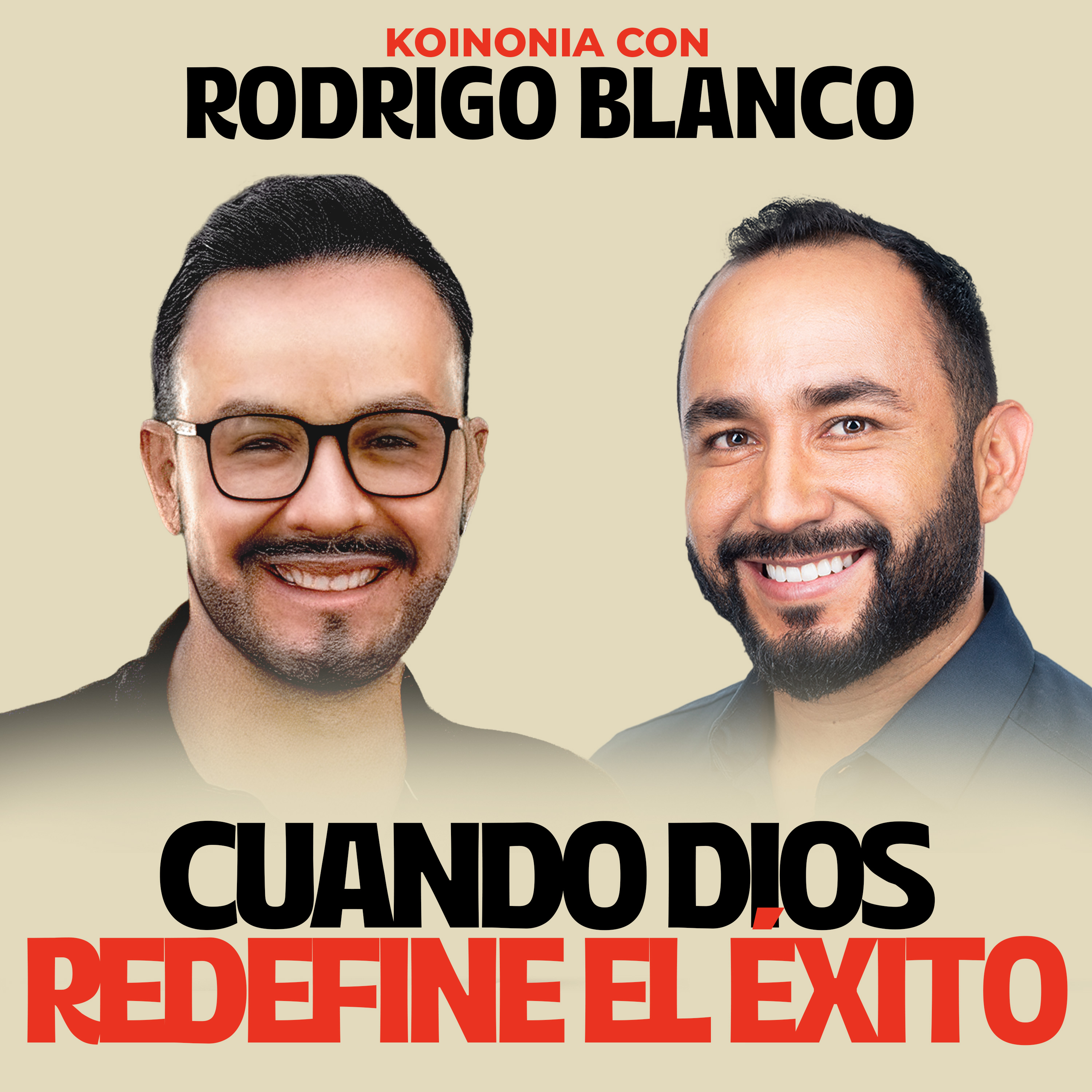 29. Cuando Dios redefine el éxito | Koinonia con Rodrigo Blanco episode artwork
