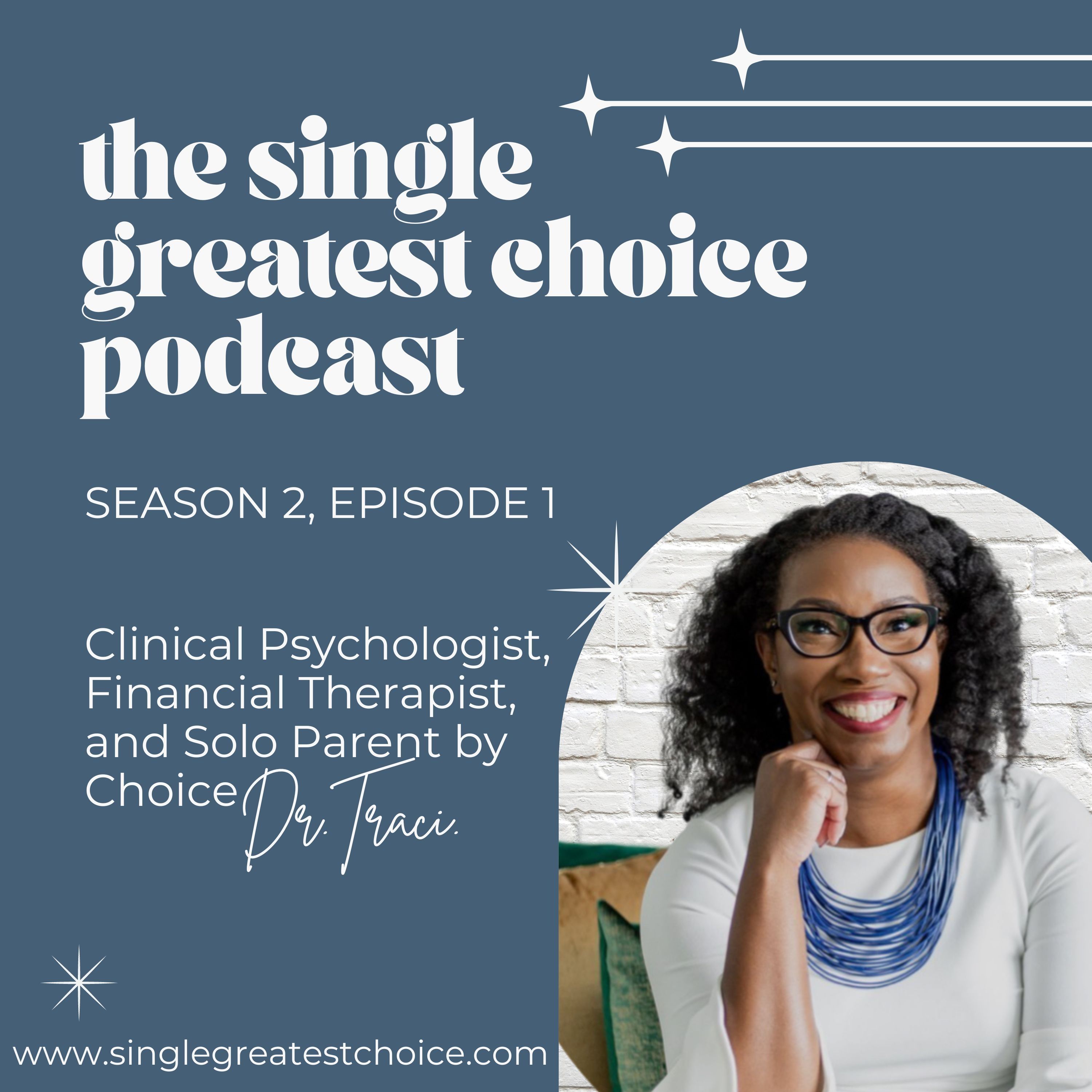 The Single Greatest Choice: For Single Women Exploring Solo Motherhood by Choice (SMBC), Fertility, and Having a Baby on Their Own Through Donor Conception or Adoption
