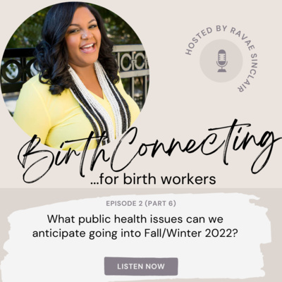 What public health issues can we anticipate going into Fall/Winter 2022? (ep. 2 part 6) episode artwork