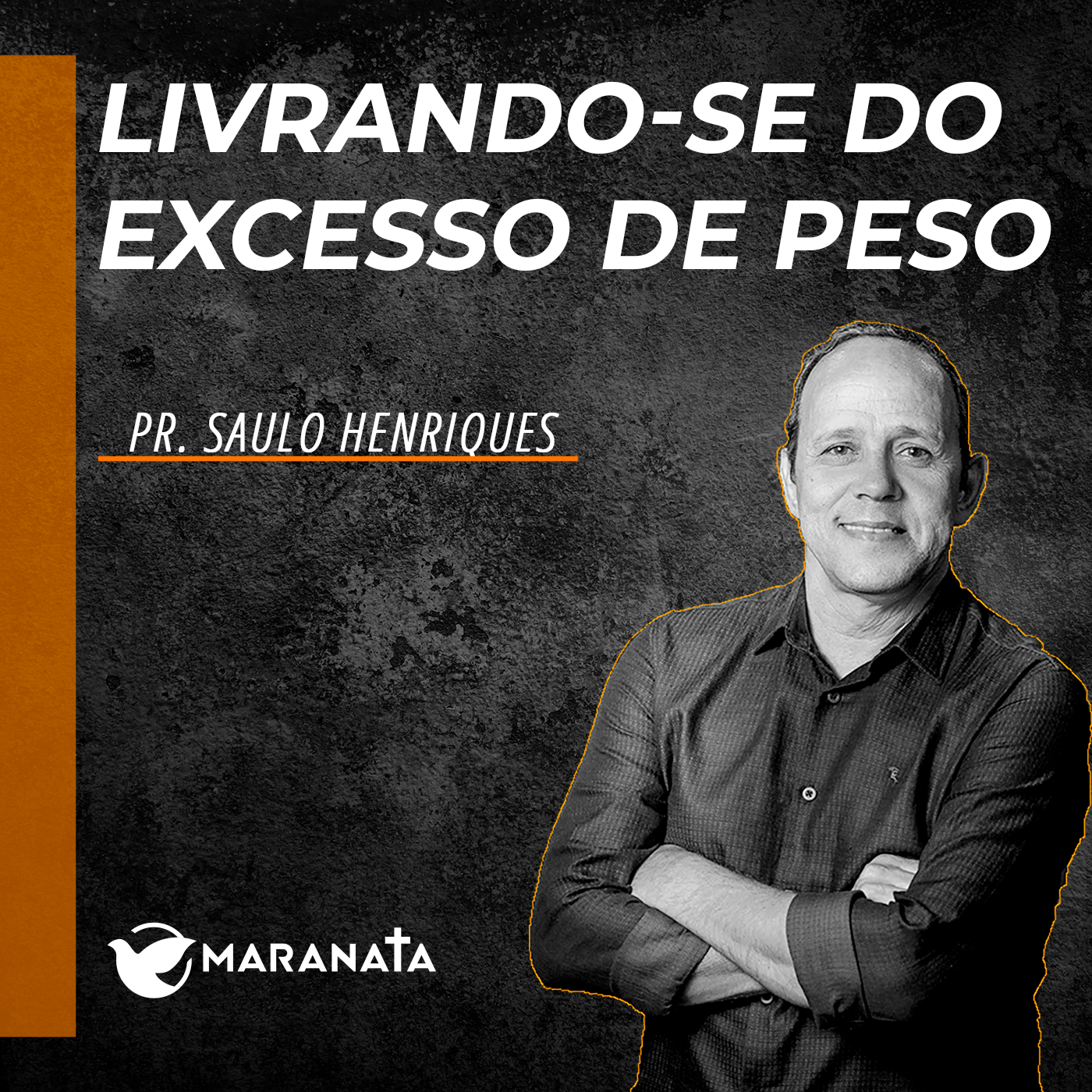 Livrando-se do excesso de peso - Pr. Saulo Henriques