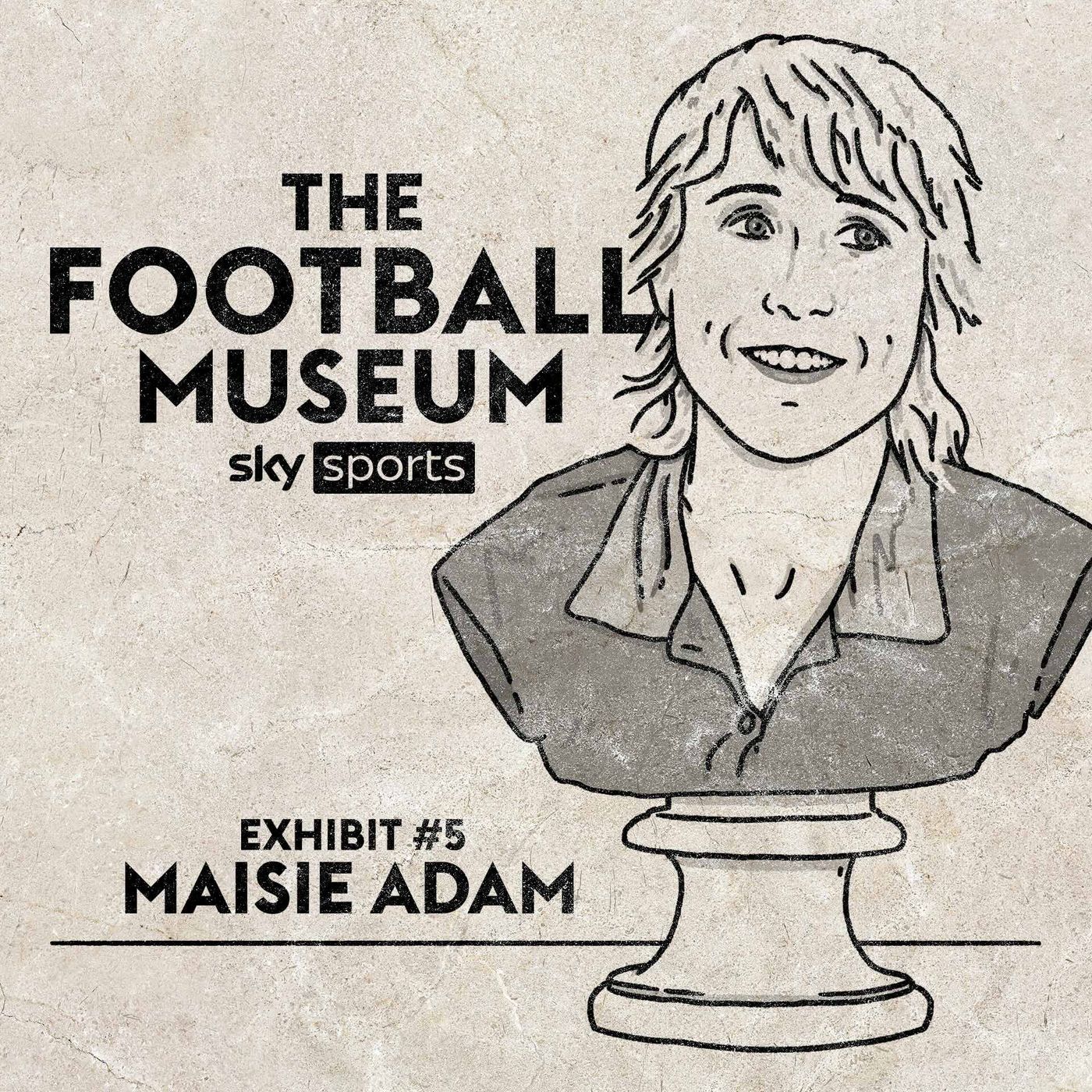 Exhibit 5: Maisie Adam