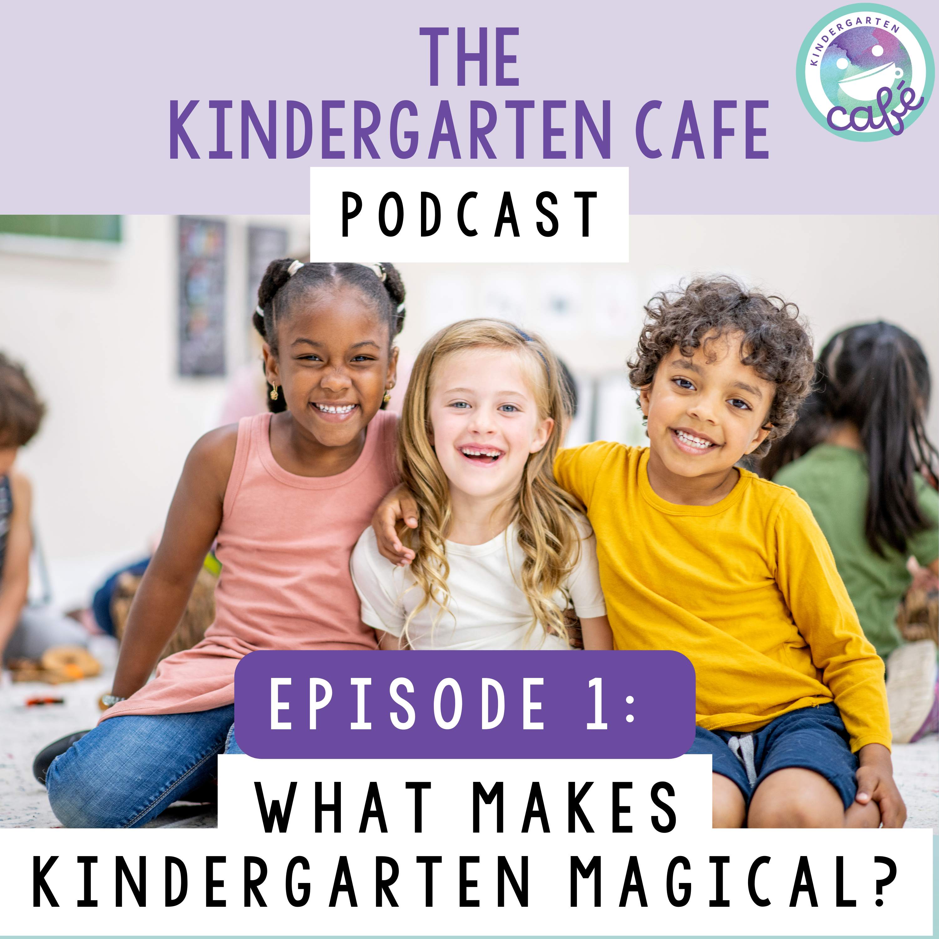 Kindergarten Cafe Podcast