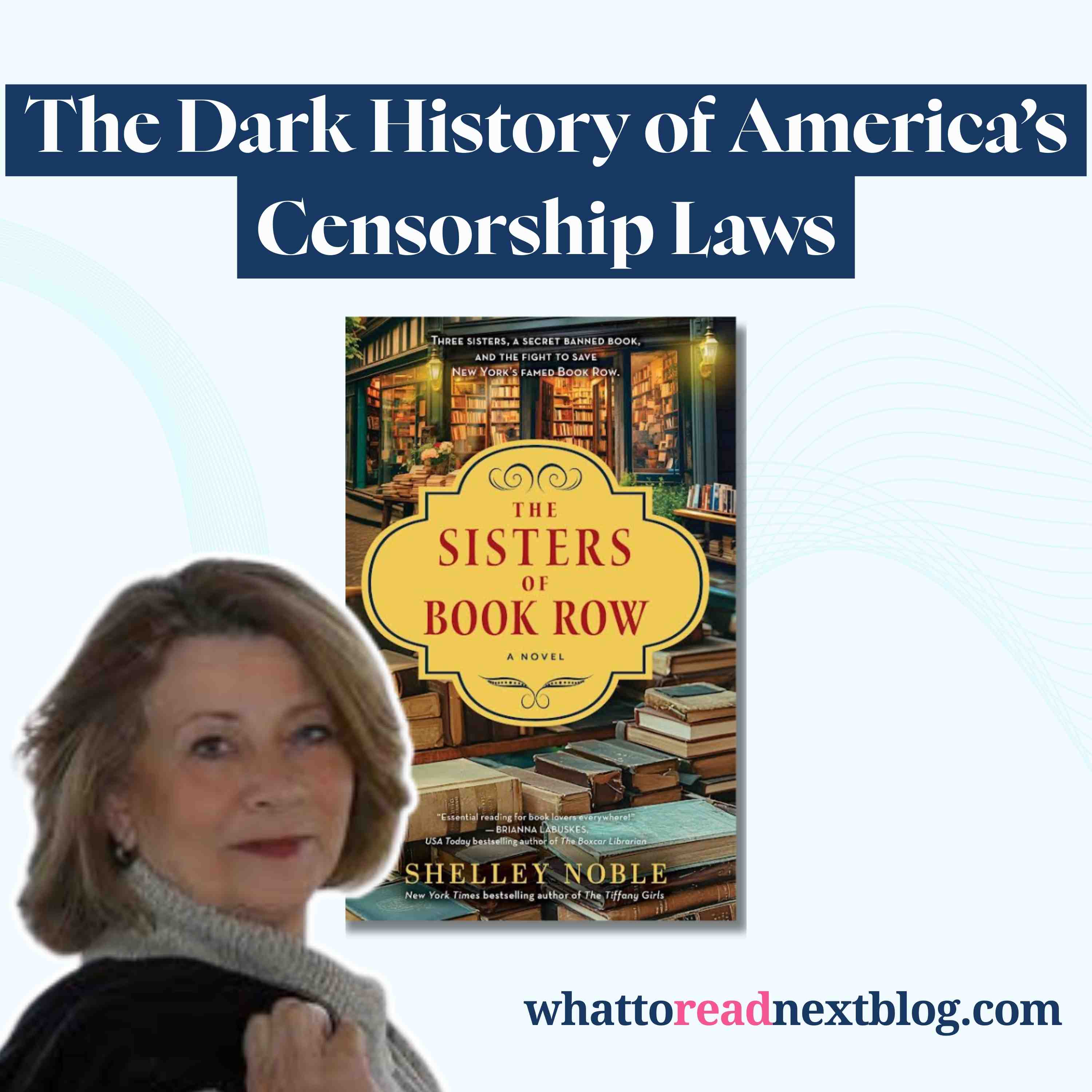 Book Bans in 1915? The Story Behind It | The Sisters of Book Row by Shelley Noble