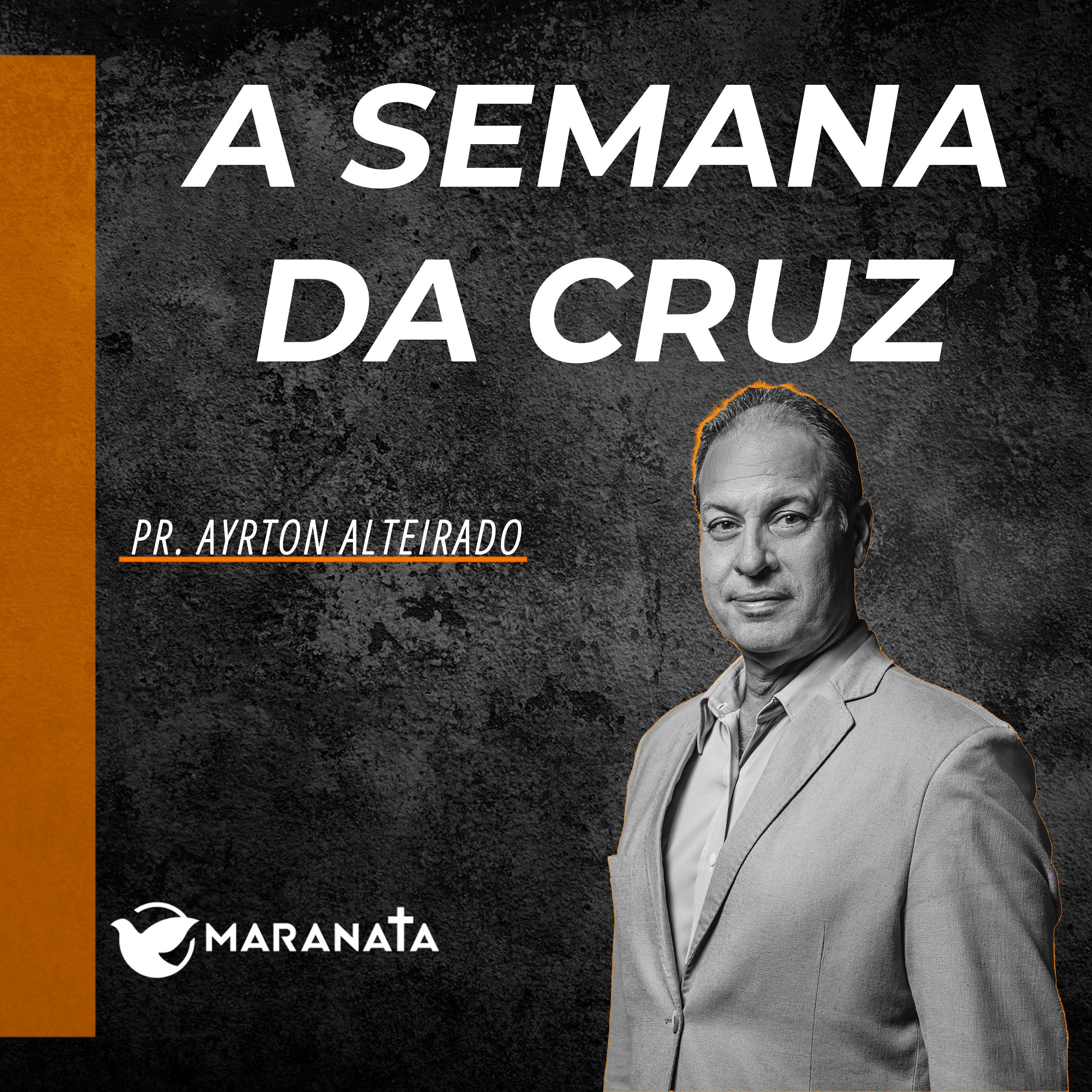 A semana da Cruz - Pr. Ayrton Alteirado episode artwork