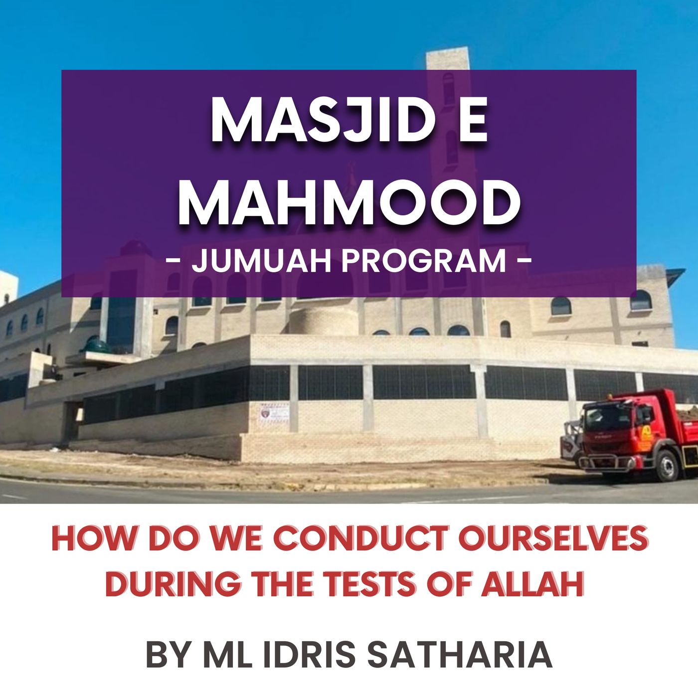 231027_How do we conduct ourselves during the tests of Allah by ML Idris Satharia