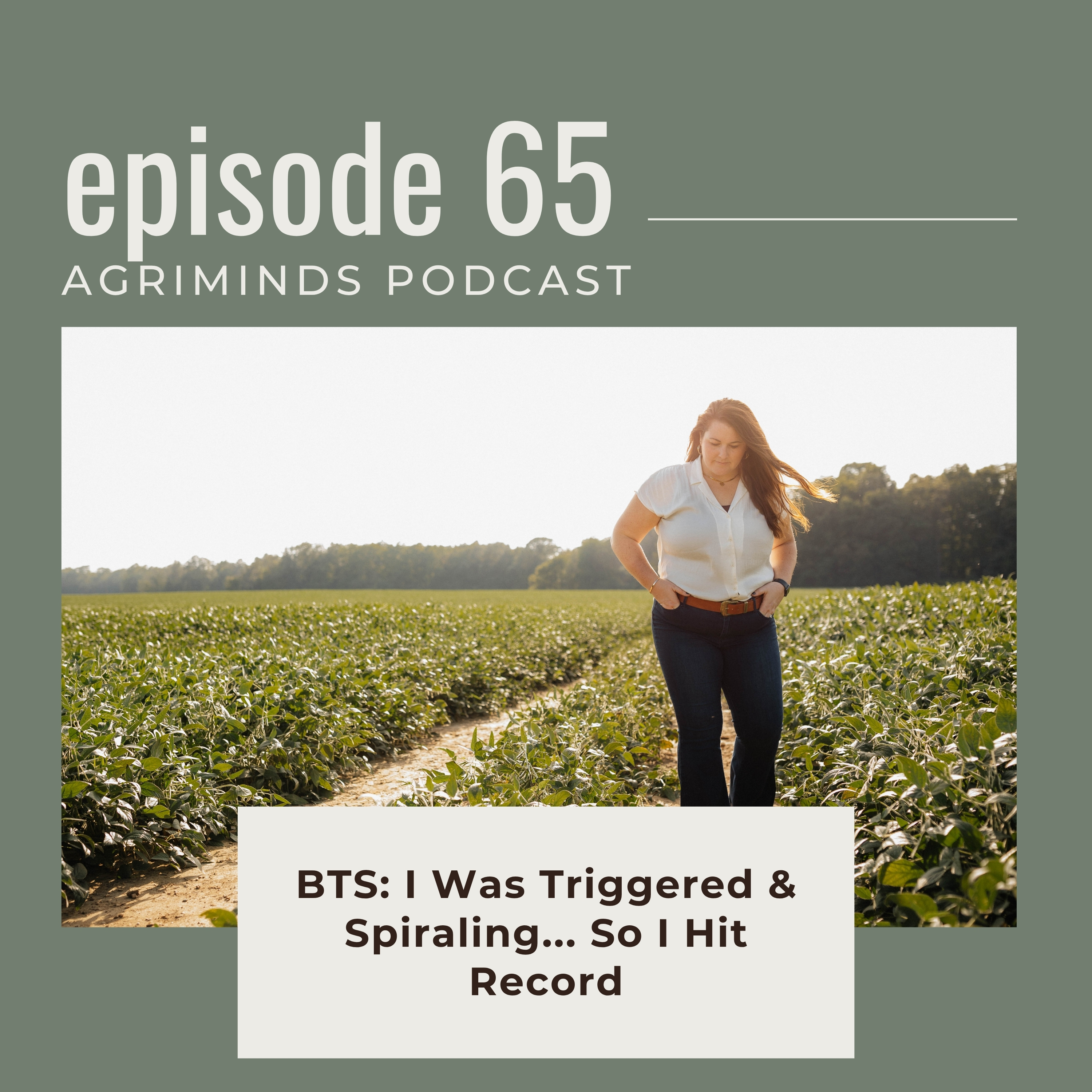 65. BTS: I Was Triggered & Spiraling... So I Hit Record episode artwork
