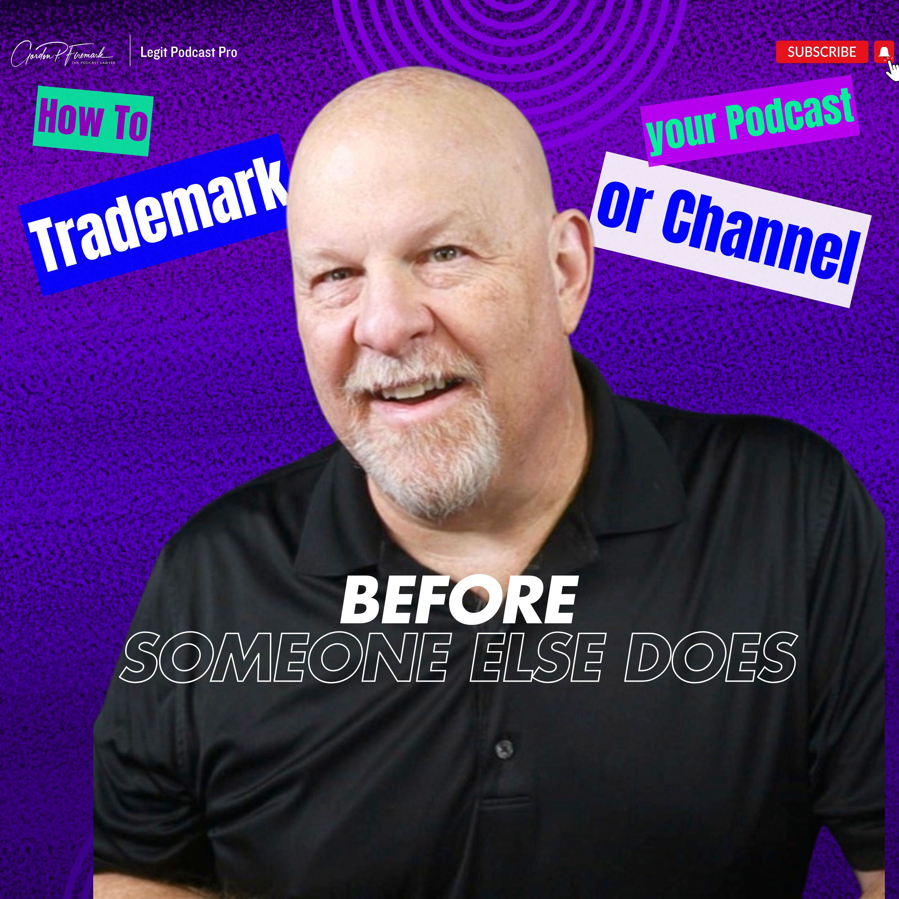 How to Trademark Your Podcast Before Someone else Does