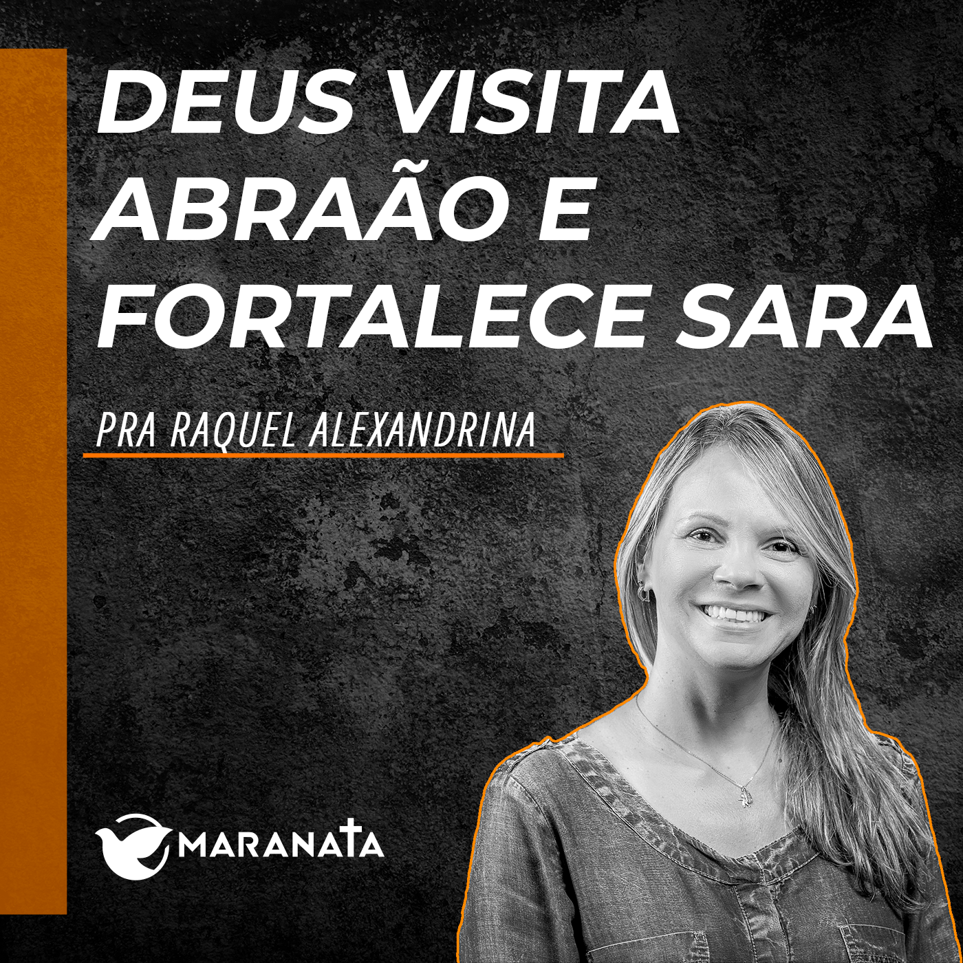 Deus visita Abraão e fortalece Sara - Pra. Raquel Alexandrina