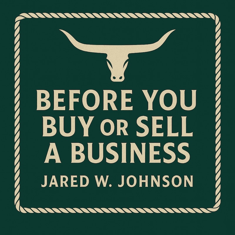 Artwork for podcast Before You Buy or Sell a Business