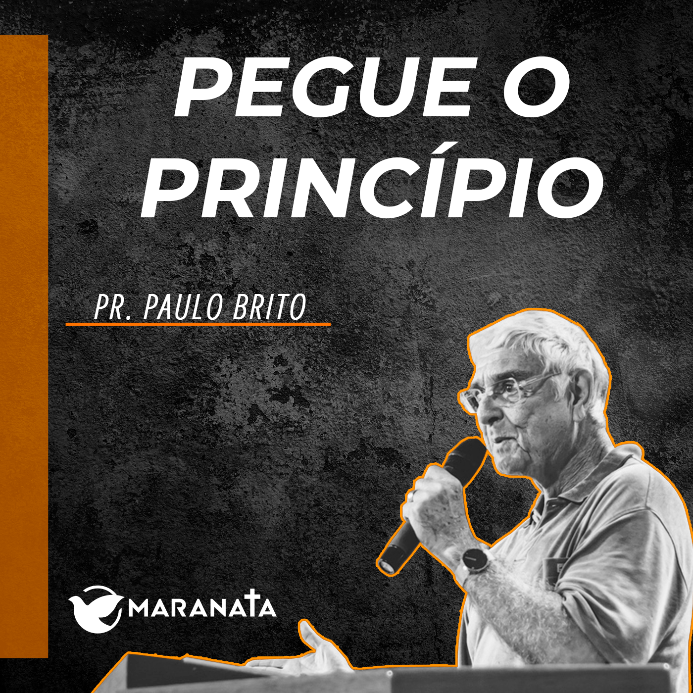 Pegue o princípio - Pr. Paulo Brito