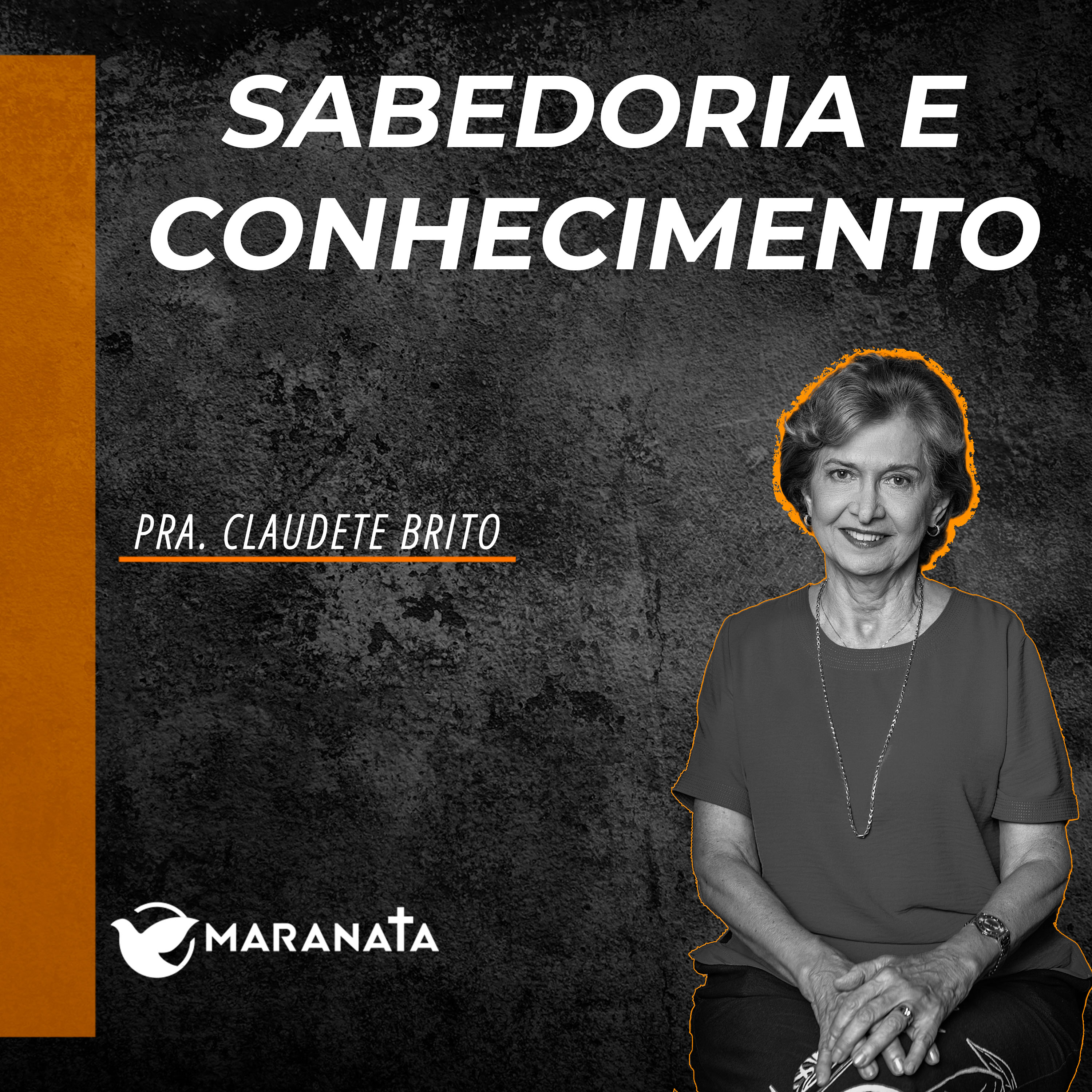 Sabedoria e conhecimento - Pra. Claudete Brito episode artwork