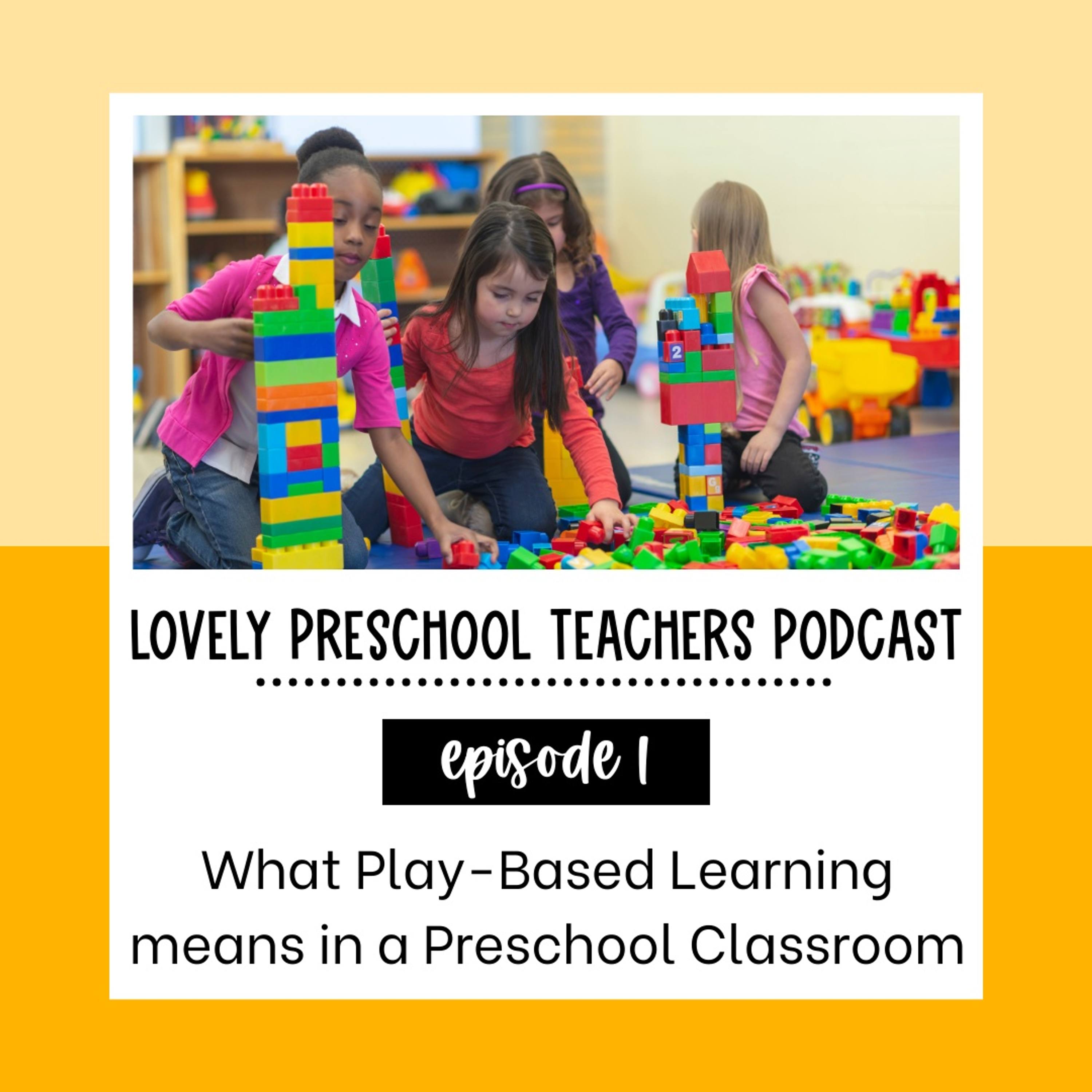What Play-Based Learning Means in a Preschool Classroom