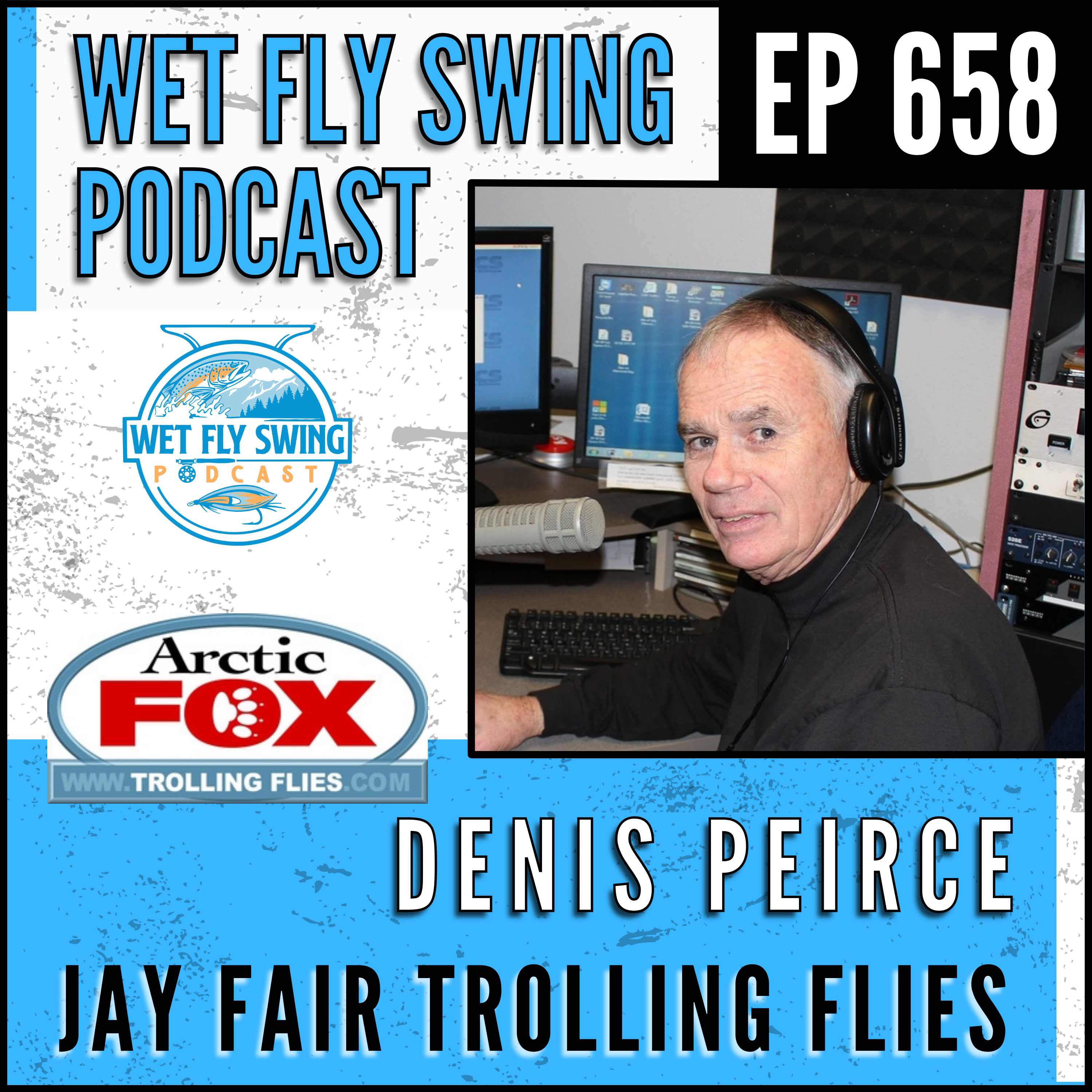 658 | Jay Fair Trolling Flies with Denis Peirce – Trout, California, Stillwater episode artwork