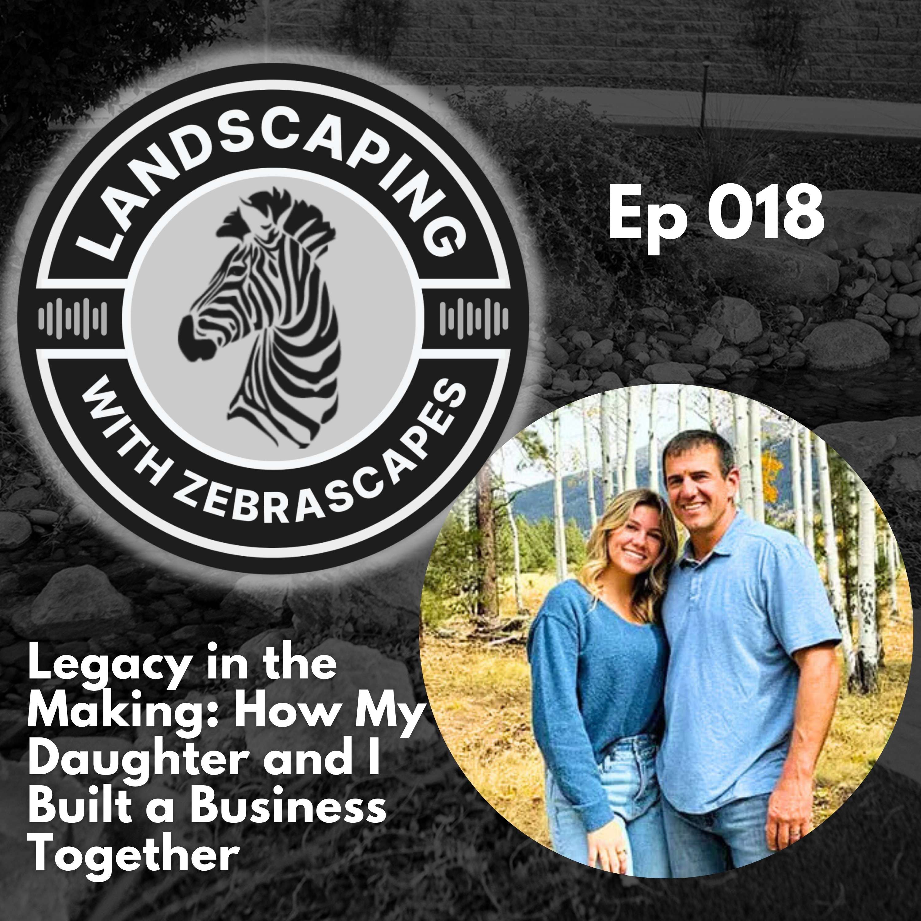 Legacy in the Making: How My Daughter and I Built a Business Together | 018